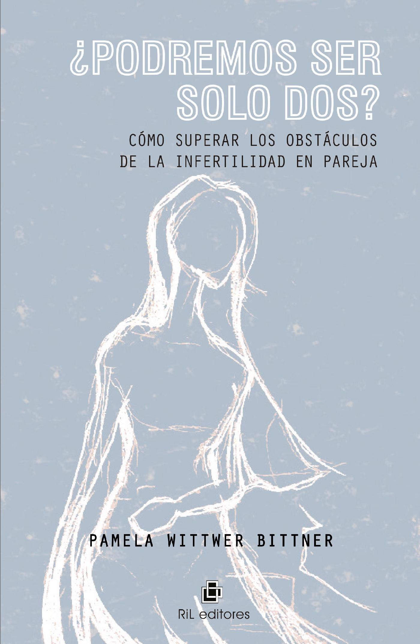 ¿PODREMOS SER SOLO DOS? CÓMO SUPERAR LOS OBSTÁCULOS DE LA INFERTILIDAD EN PAREJA