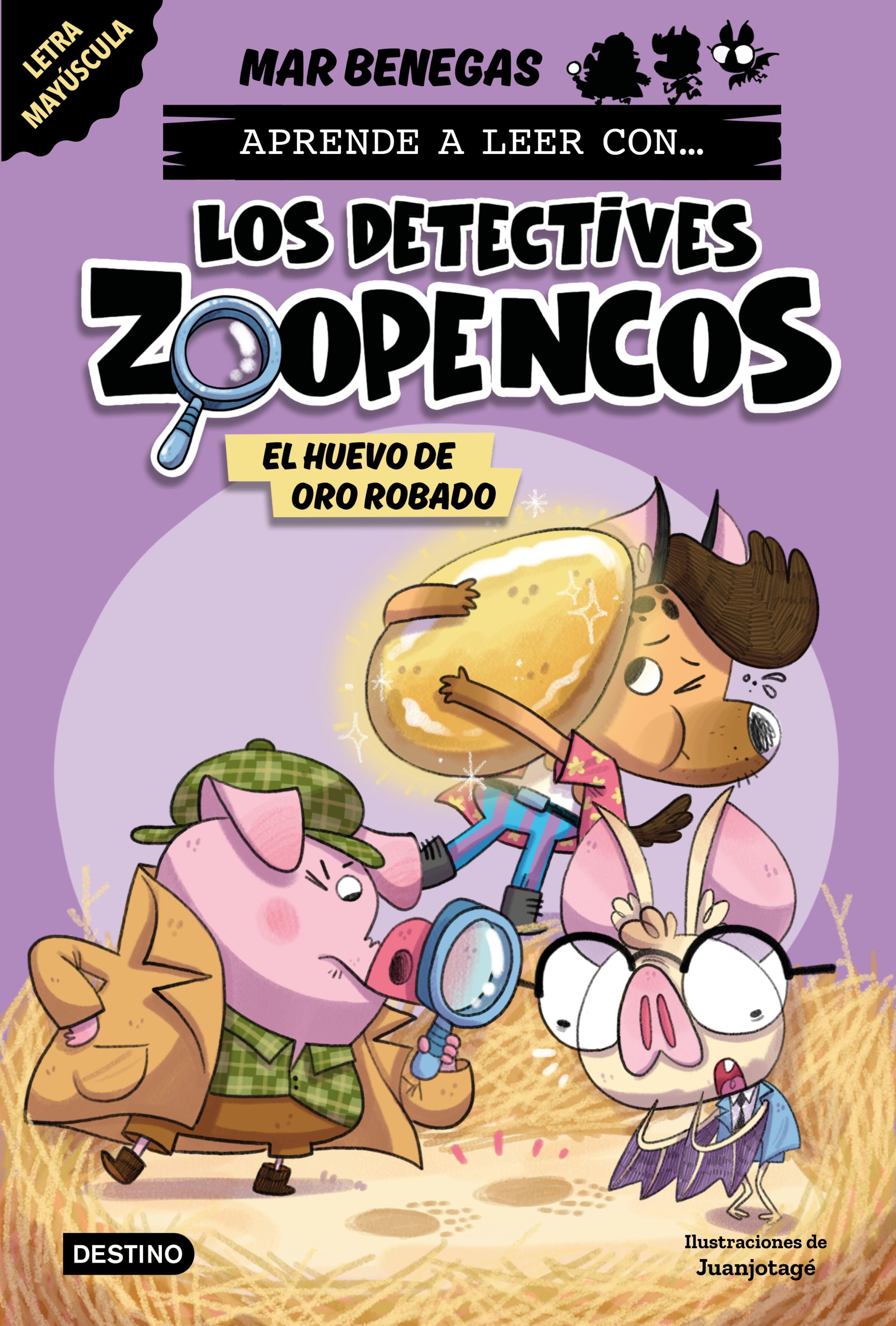 APRENDE A LEER CON... LOS DETECTIVES ZOOPENCOS 2. EL HUEVO DE ORO ROBADO