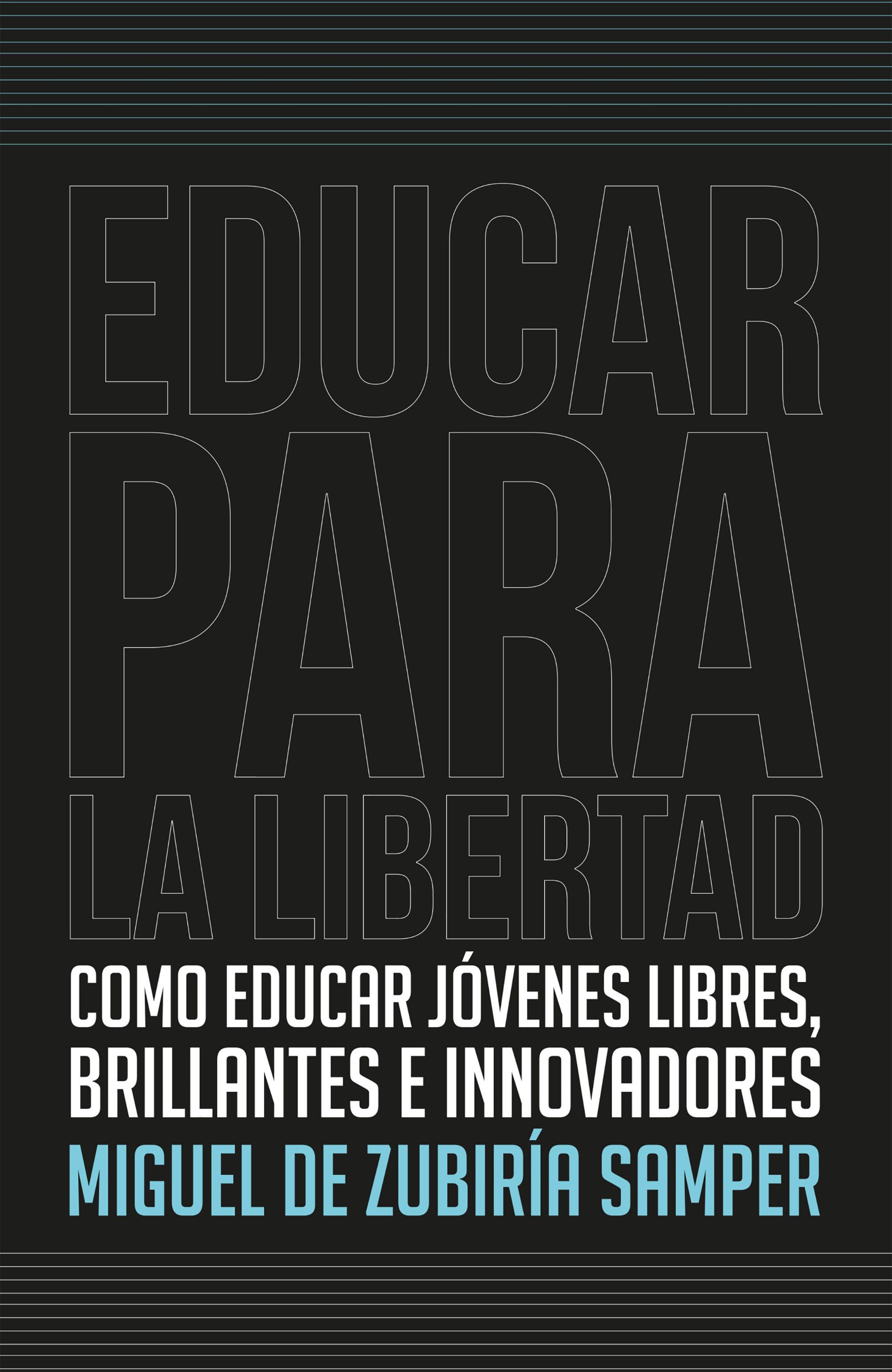 EDUCAR PARA LA LIBERTAD