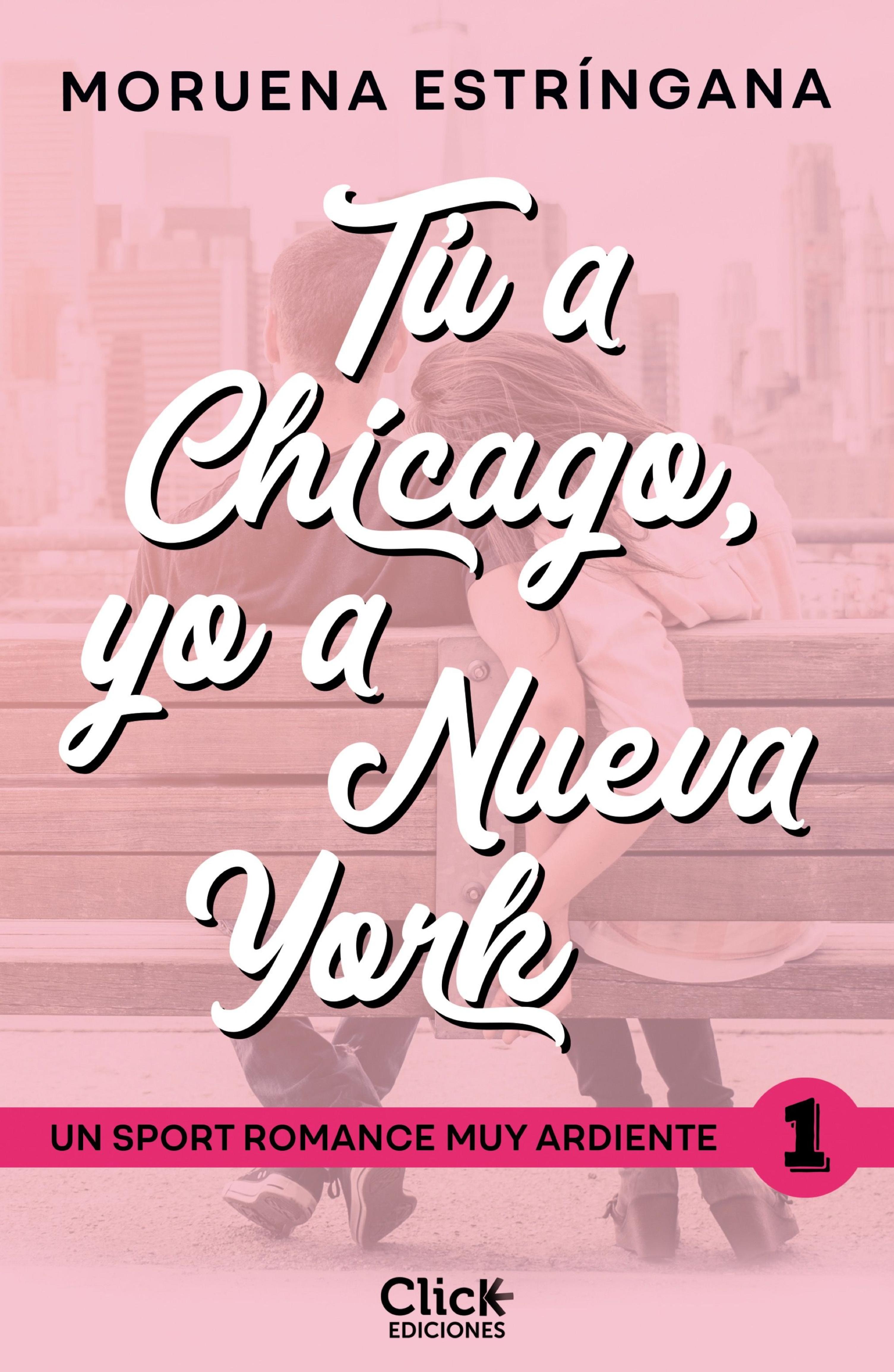TÚ A CHICAGO, YO A NUEVA YORK