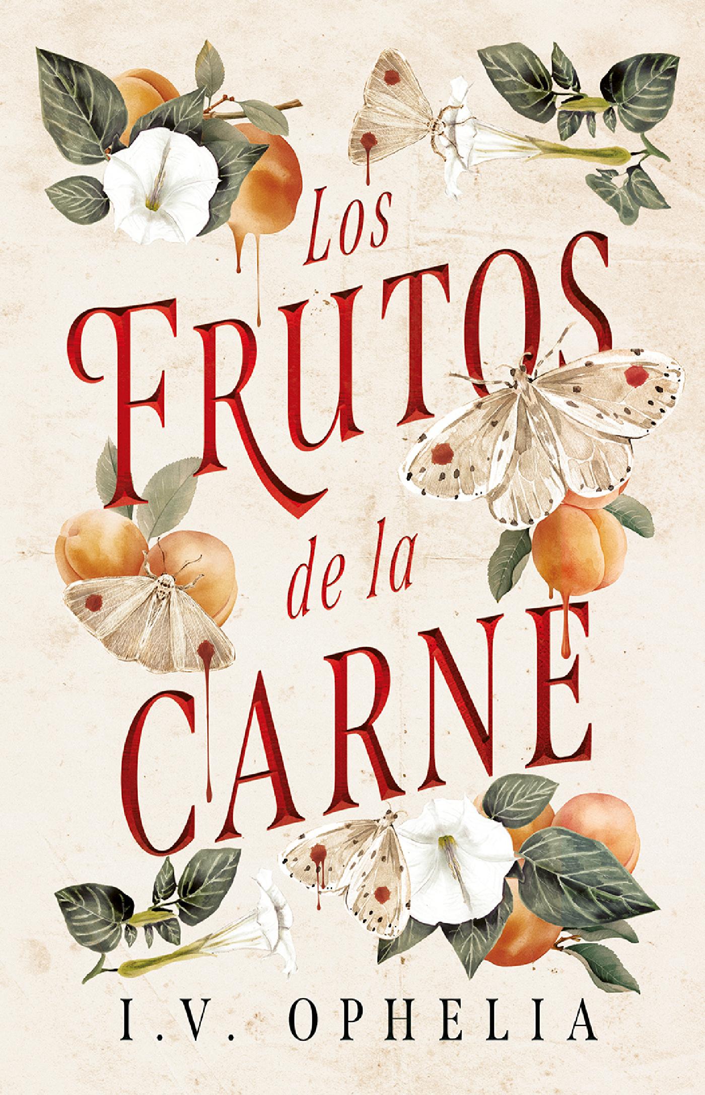 LOS FRUTOS DE LA CARNE