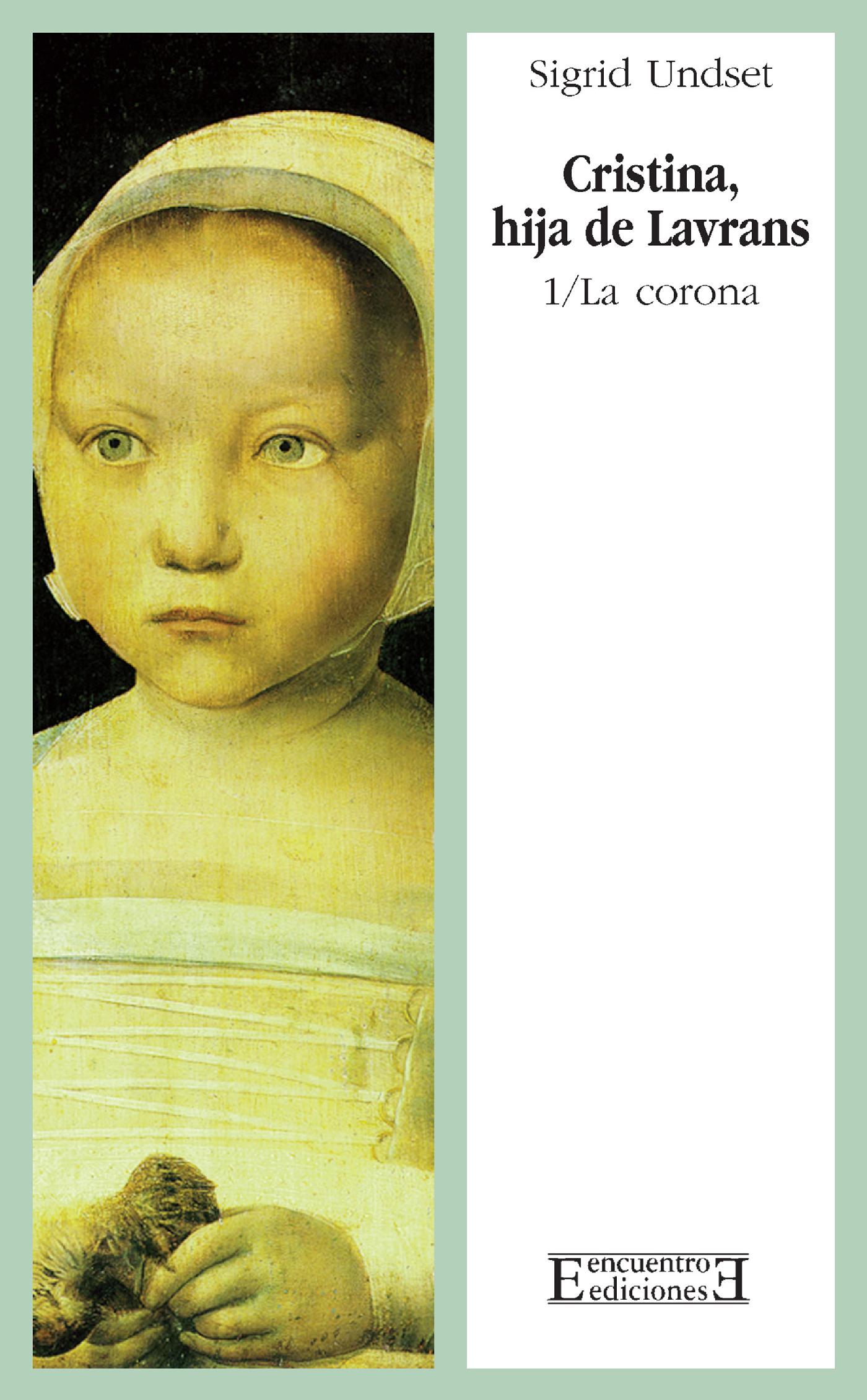 CRISTINA, HIJA DE LAVRANS/1: LA CORONA