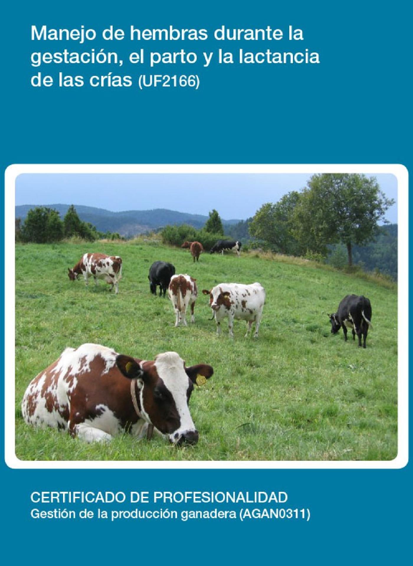 UF2166 - MANEJO DE HEMBRAS DURANTE LA GESTACIÓN, EL PARTO Y LA LACTANCIA DE LAS CRÍAS