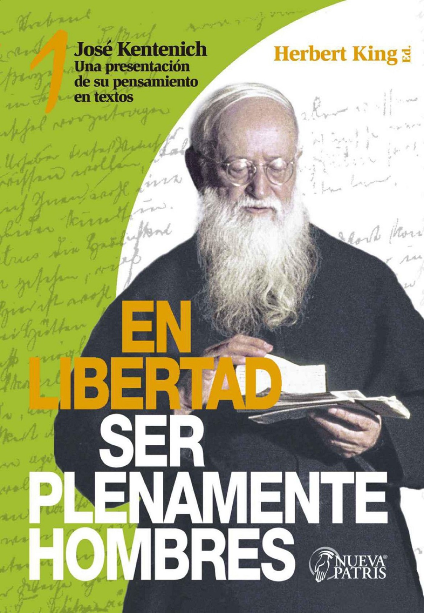 KING Nº 1  EN LIBERTAD, SER PLENAMENTE HOMBRES