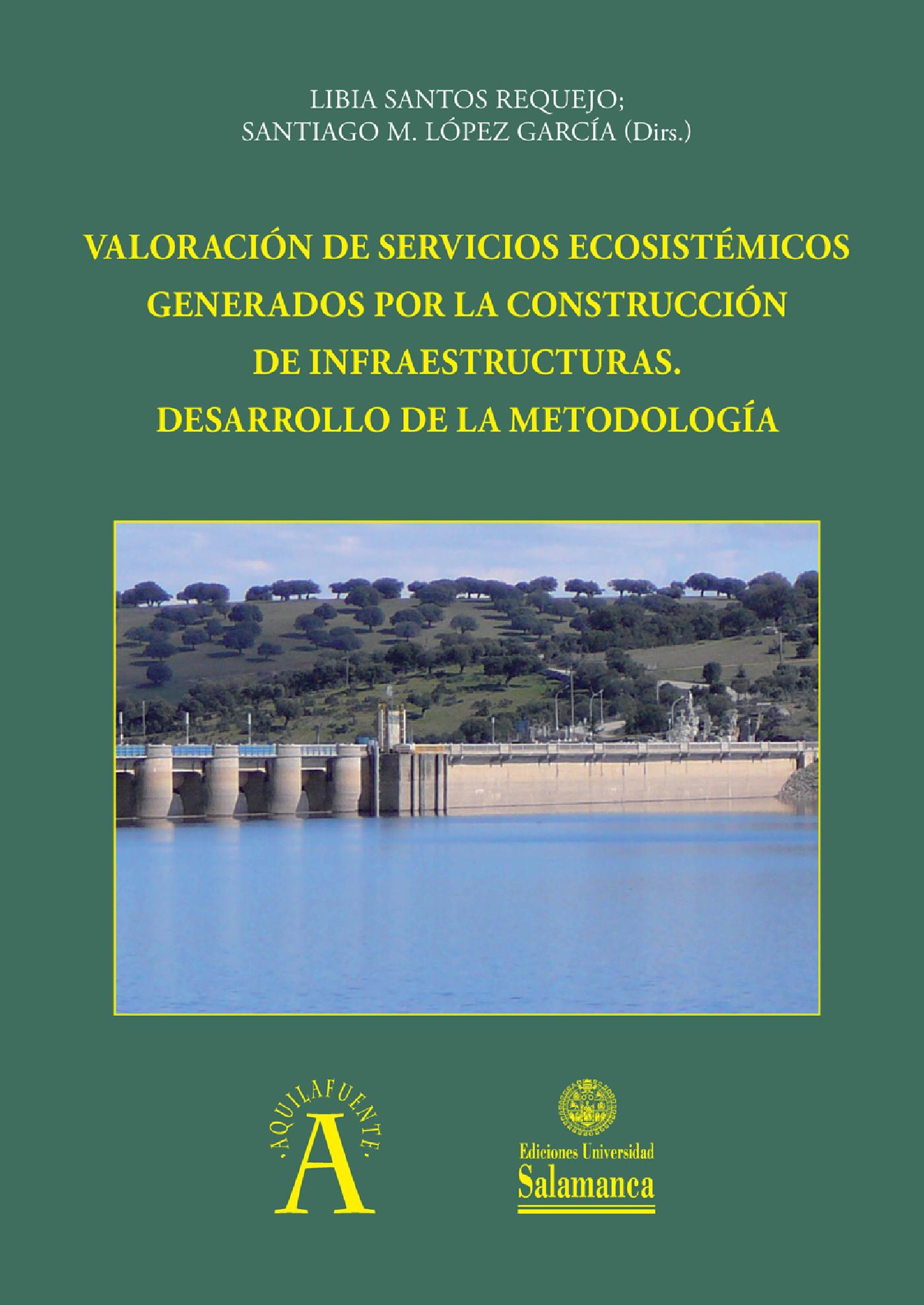 VALORACIÓN DE SERVICIOS ECOSISTÉMICOS GENERADOS POR LA CONSTRUCCIÓN DE INFRAESTRUCTURAS