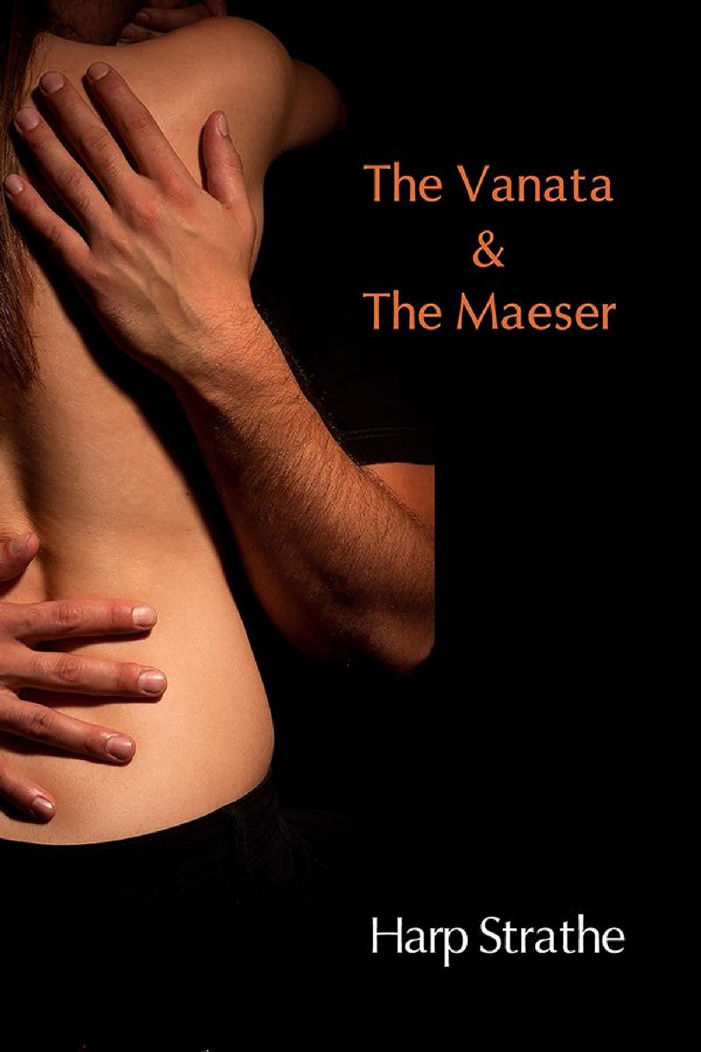 THE VANATA & THE MAESER