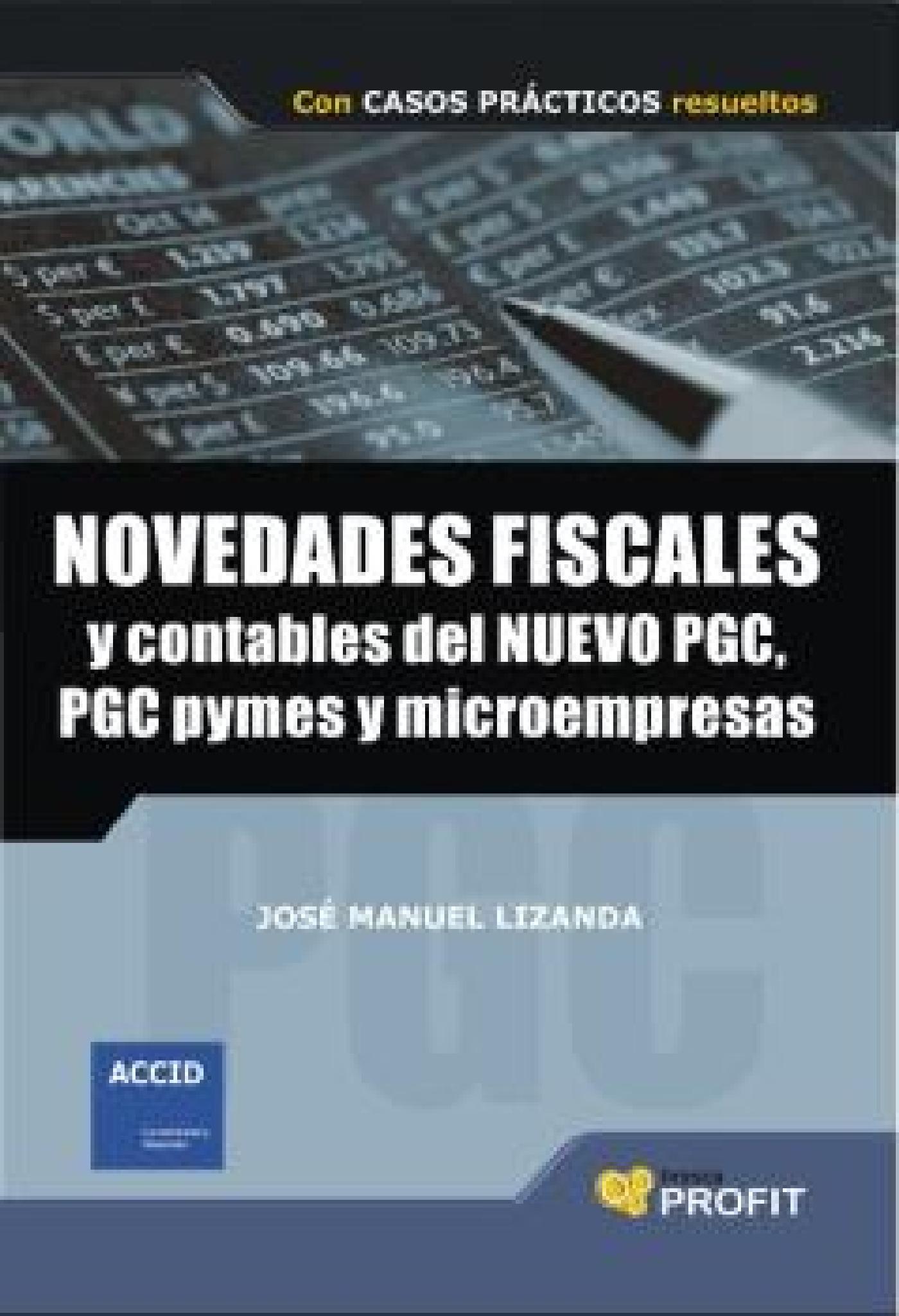 NOVEDADES FISCALES Y CONTABLES CON EL NUEVO PGC. EBOOK