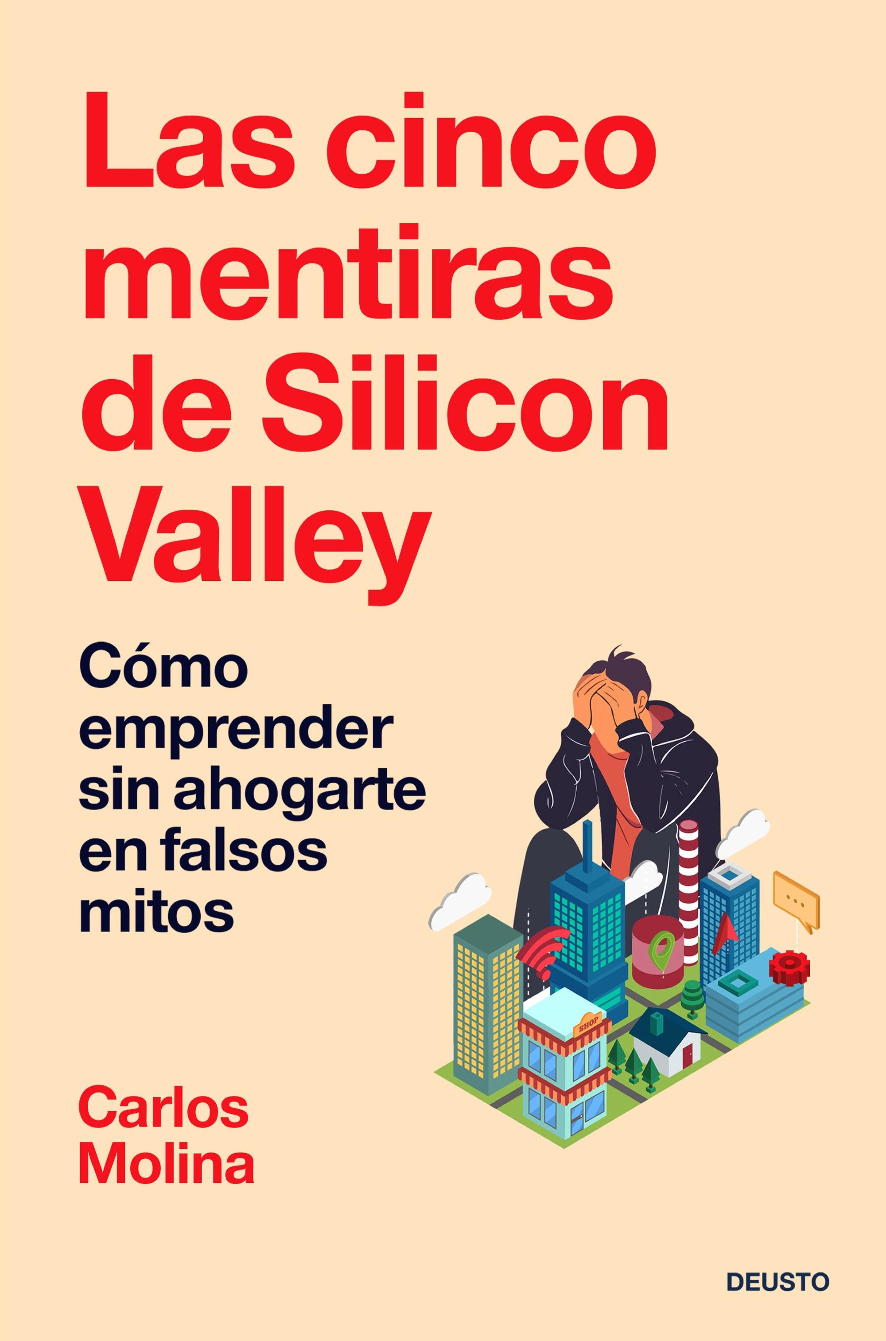 LAS CINCO MENTIRAS DE SILICON VALLEY