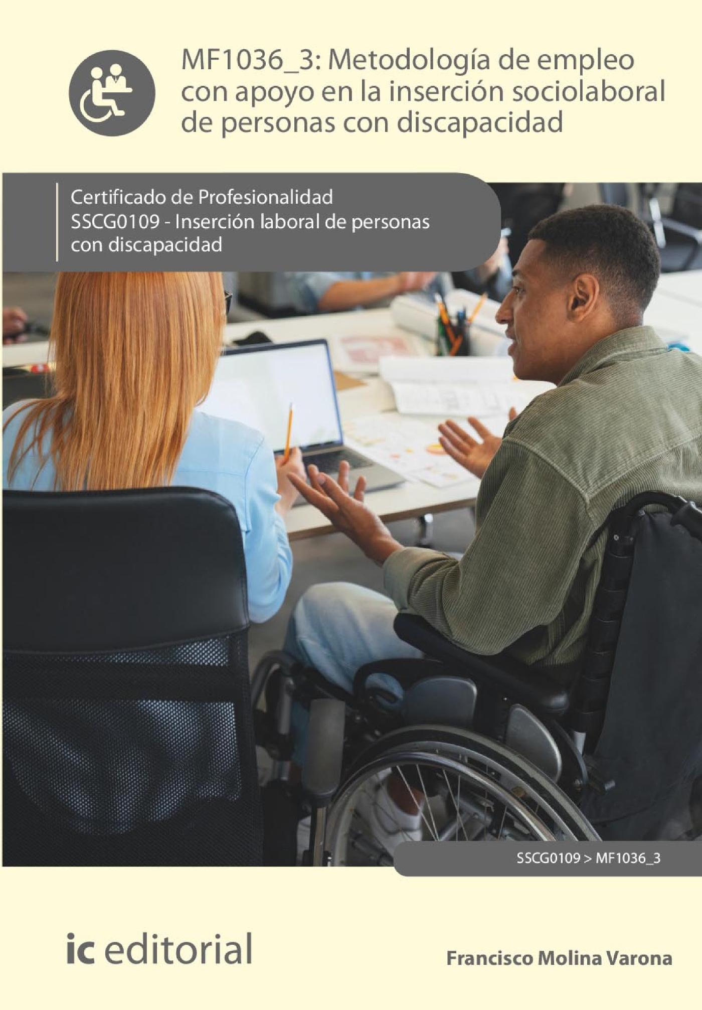 METODOLOGÍA DE EMPLEO CON APOYO EN LA INSERCIÓN SOCIOLABORAL DE PERSONAS CON DISCAPACIDAD. SSCG0109 