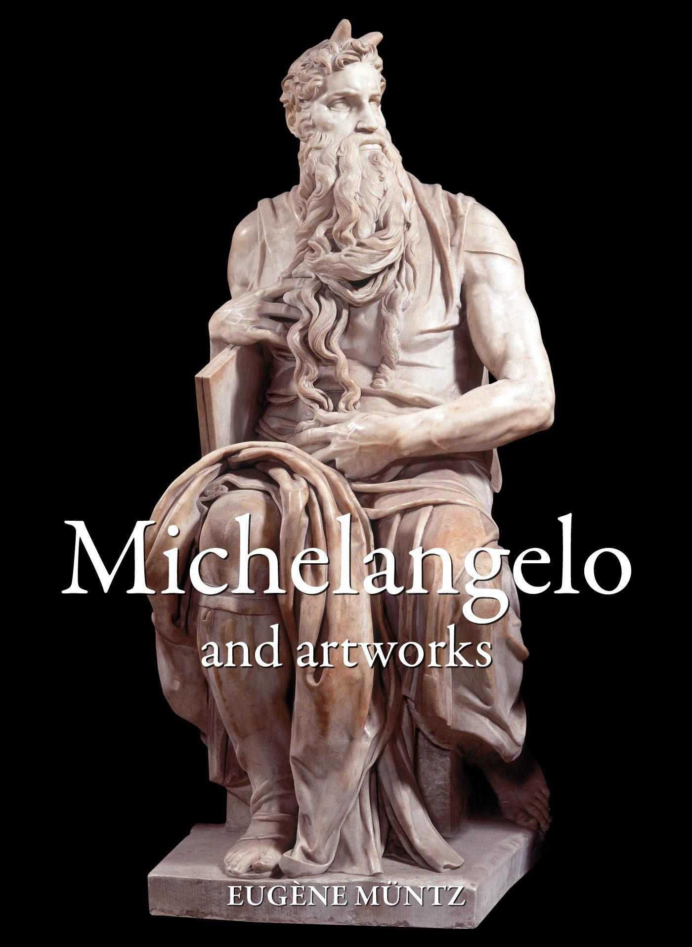 MICHELANGELO AND ARTWORKS