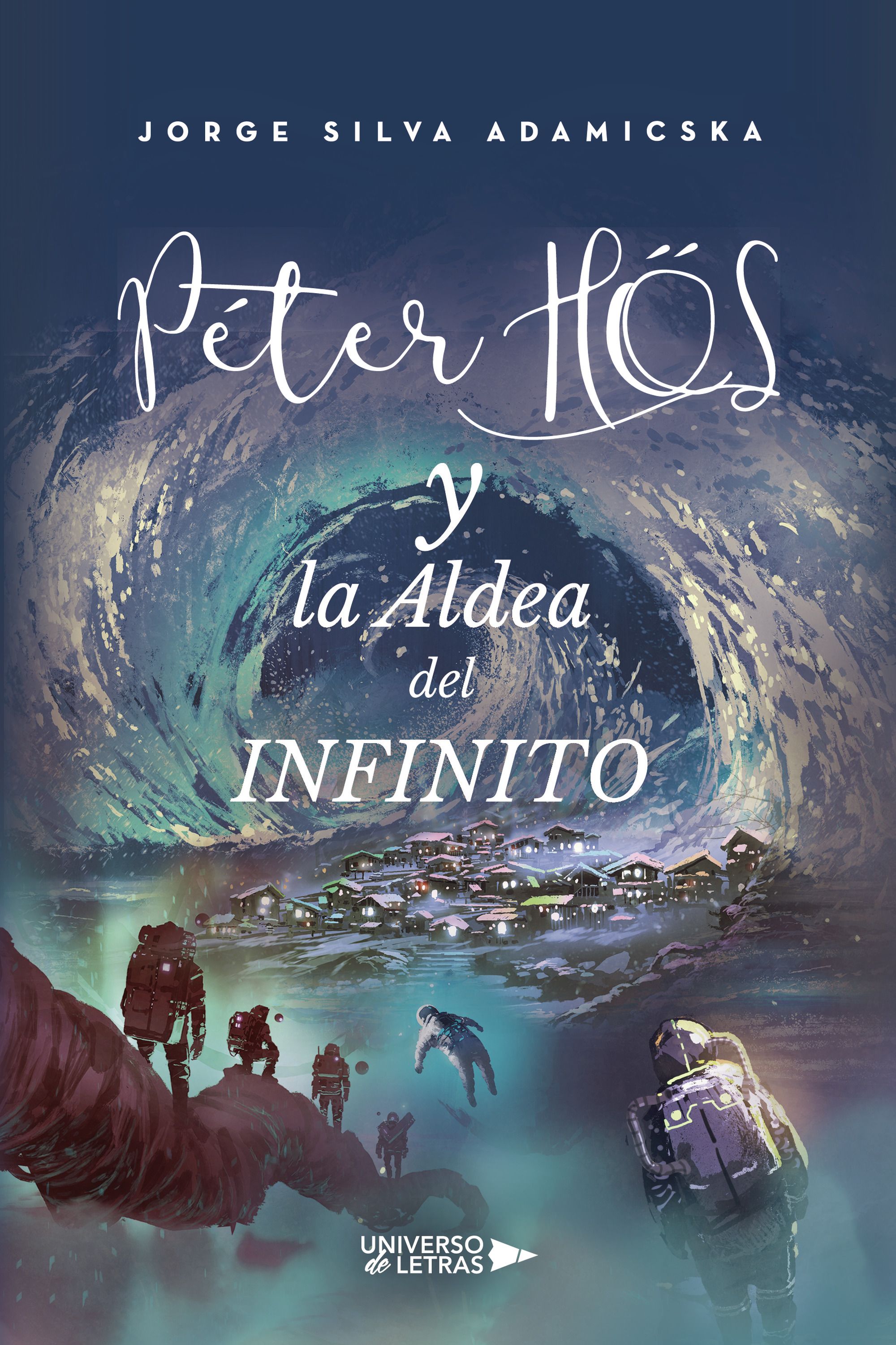 PETER HÖS Y LA ALDEA DEL INFINITO