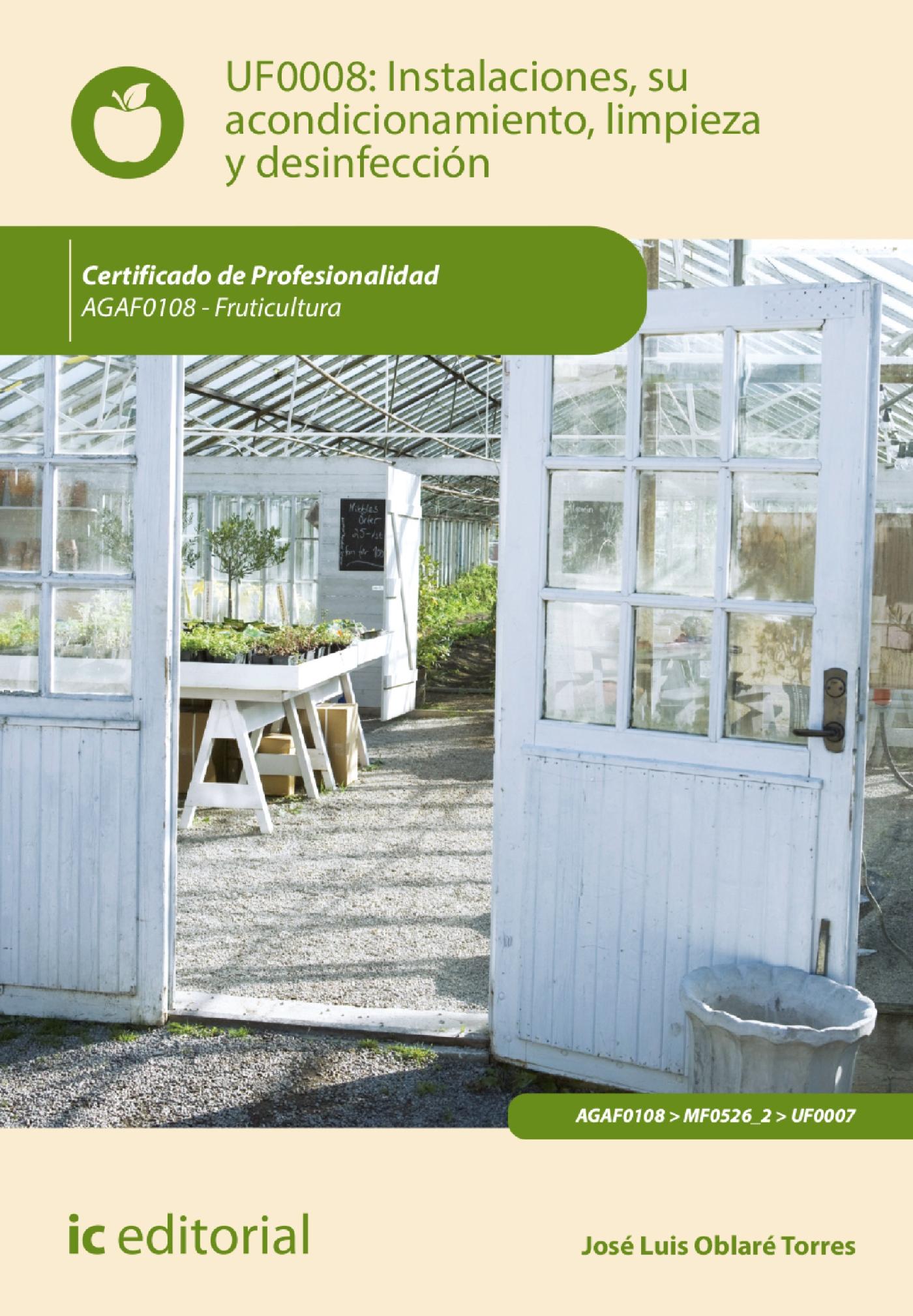INSTALACIONES, SU ACONDICIONAMIENTO, LIMPIEZA Y DESINFECCIÓN. AGAF0108