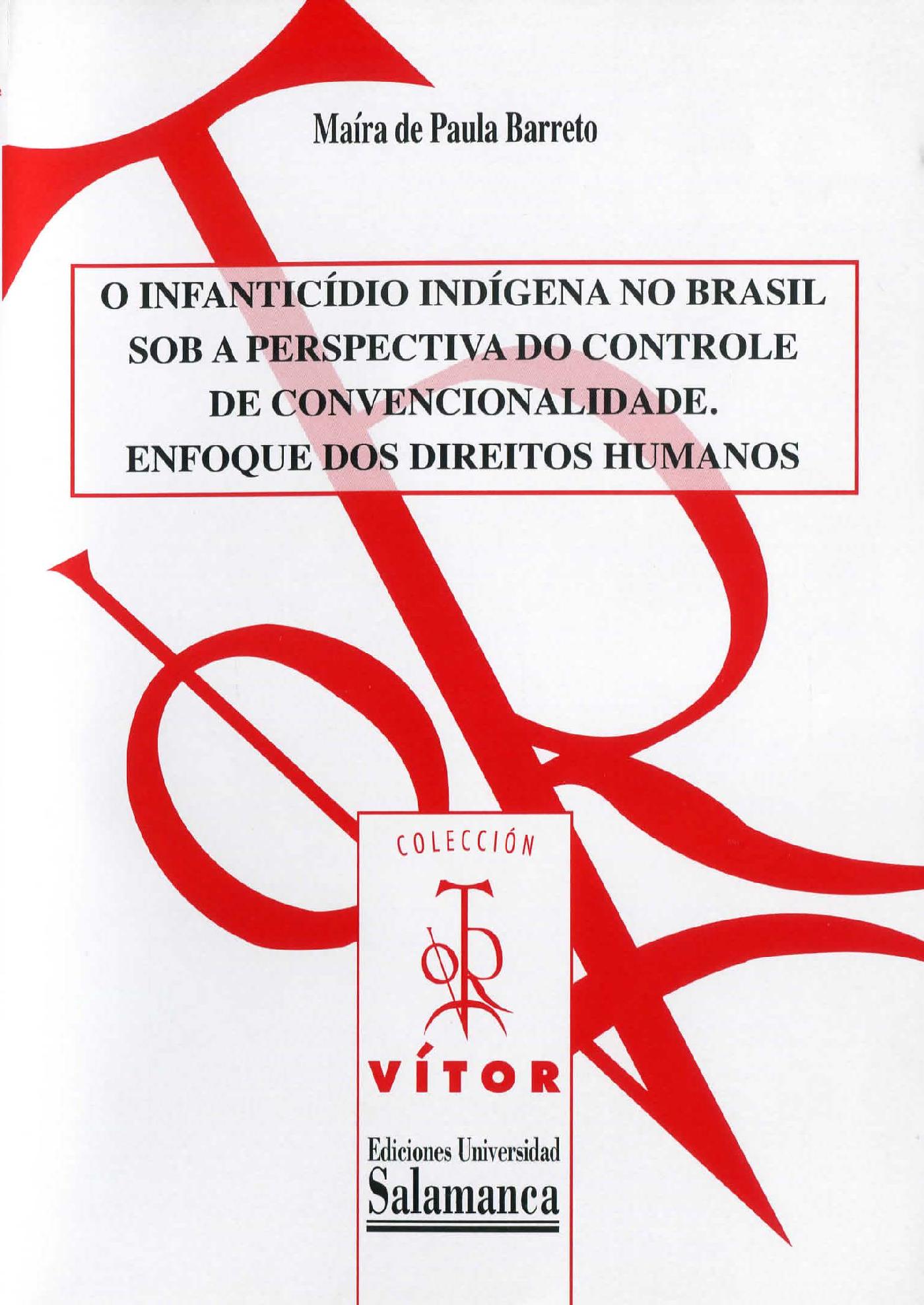 O INFANTICÌDIO INDÌGENA NO BRASIL SOB A PERSPECTIVA DO CONTROLE DE CONVENCIONALIDADE