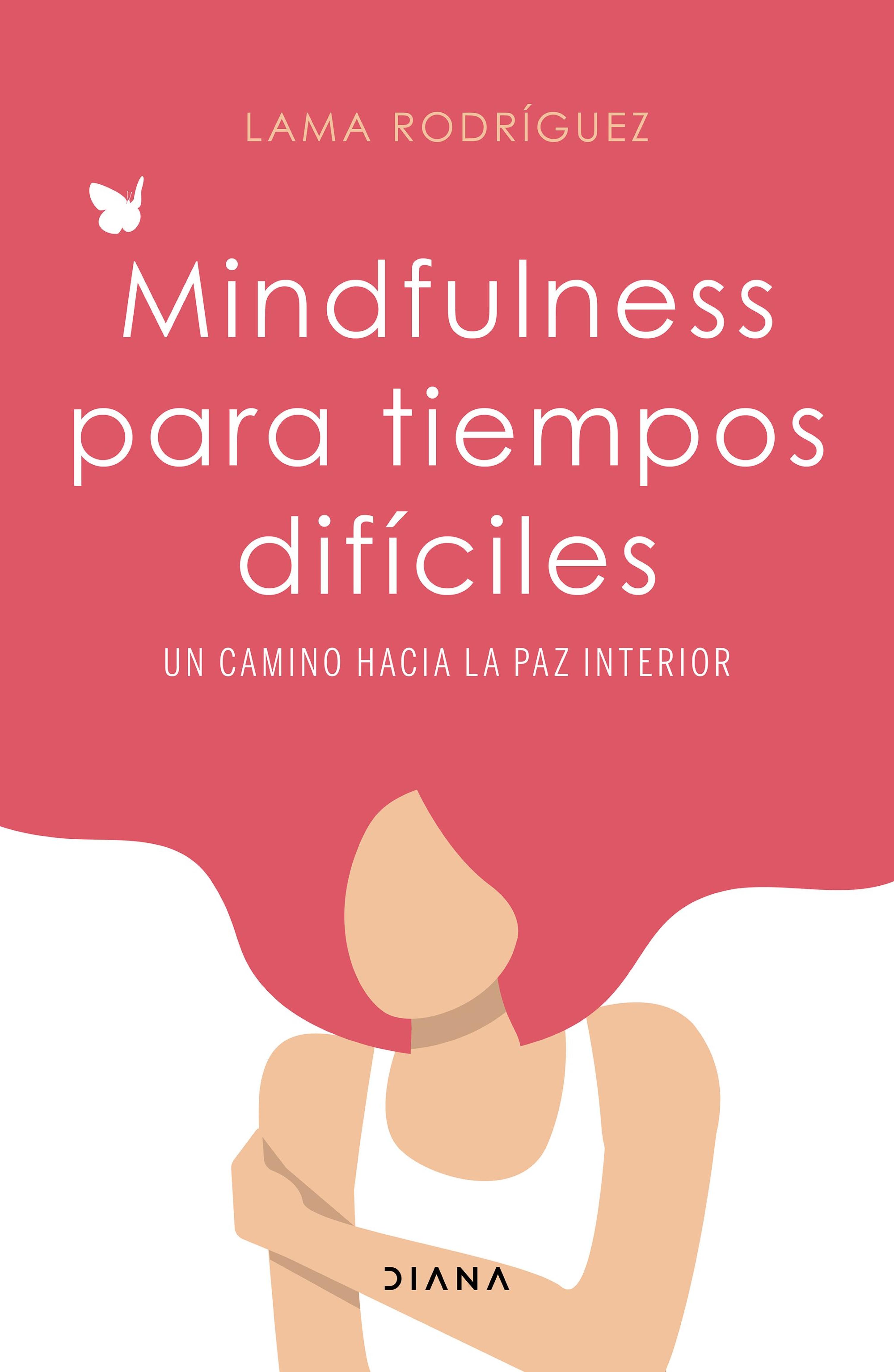 MINDFULNESS PARA TIEMPOS DIFÍCILES