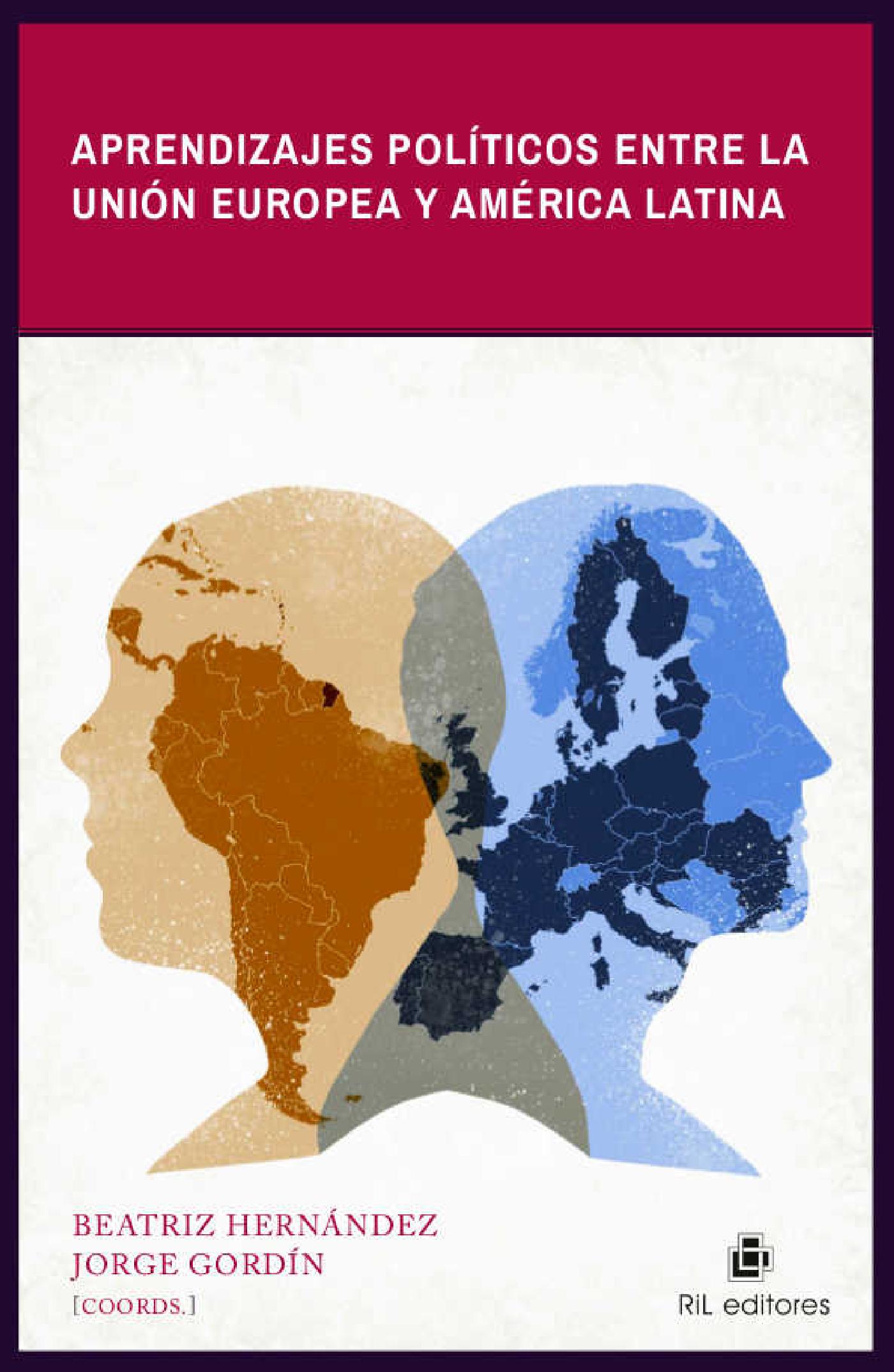 APRENDIZAJES POLÍTICOS ENTRE LA UNIÓN EUROPEA Y AMÉRICA LATINA