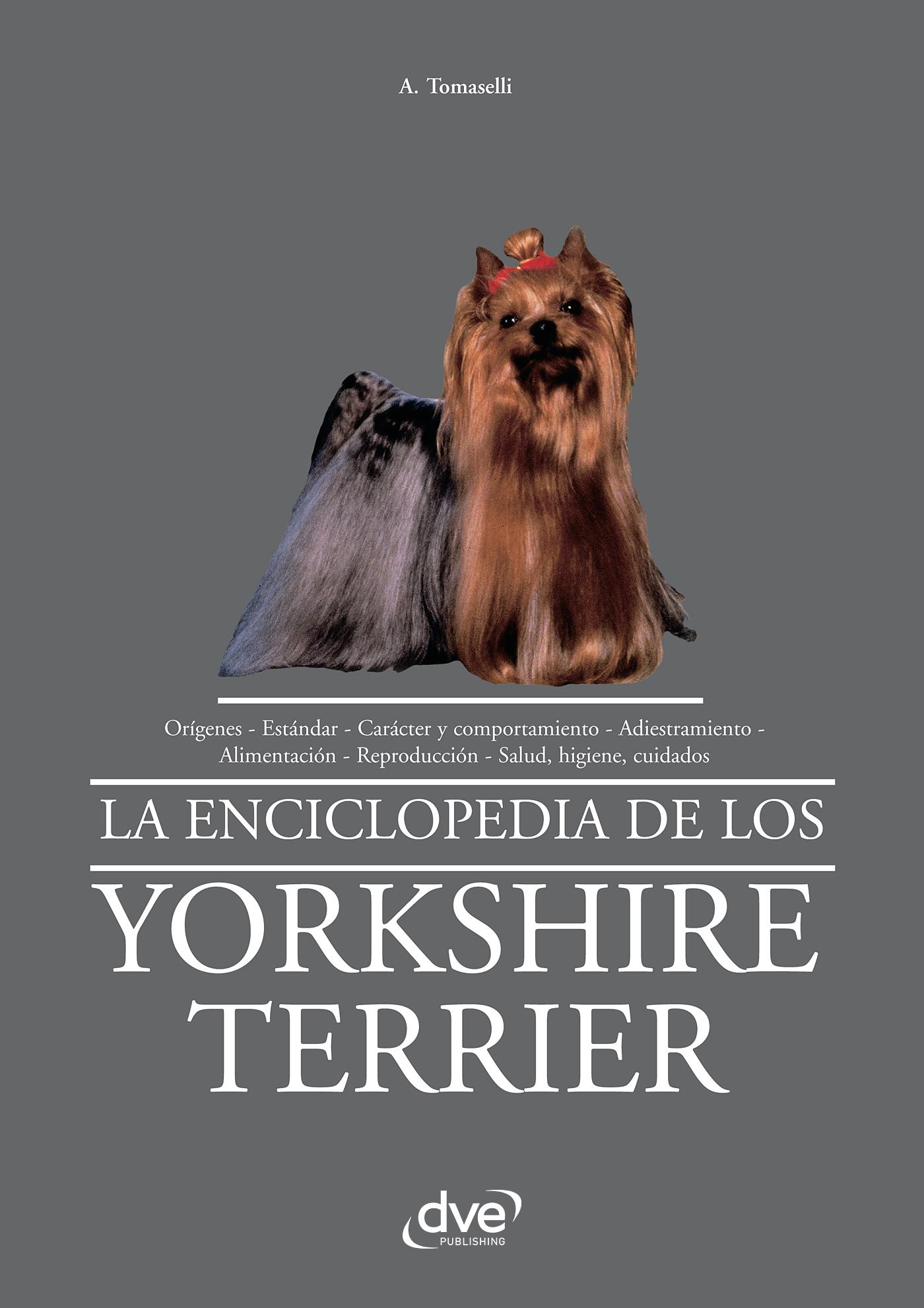 LA ENCICLOPEDIA DE LOS YORKSHIRE TERRIER
