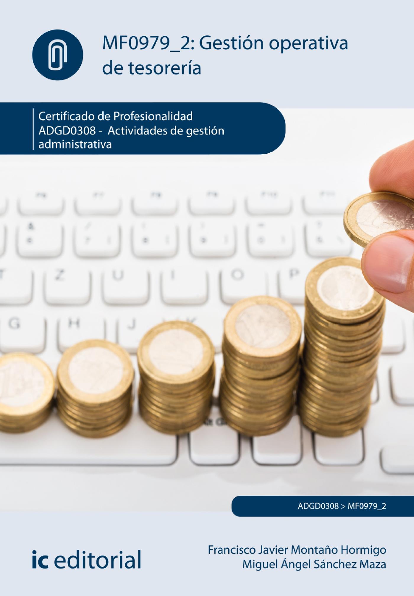 GESTIÓN OPERATIVA DE TESORERÍA. ADGD0308 