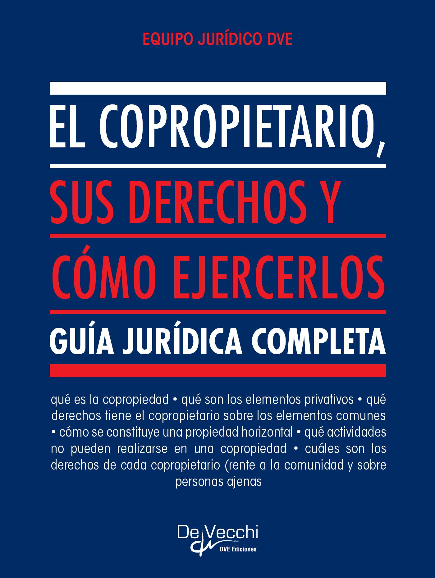 El Copropietario, Sus Derechos y Cómo Ejercerlos