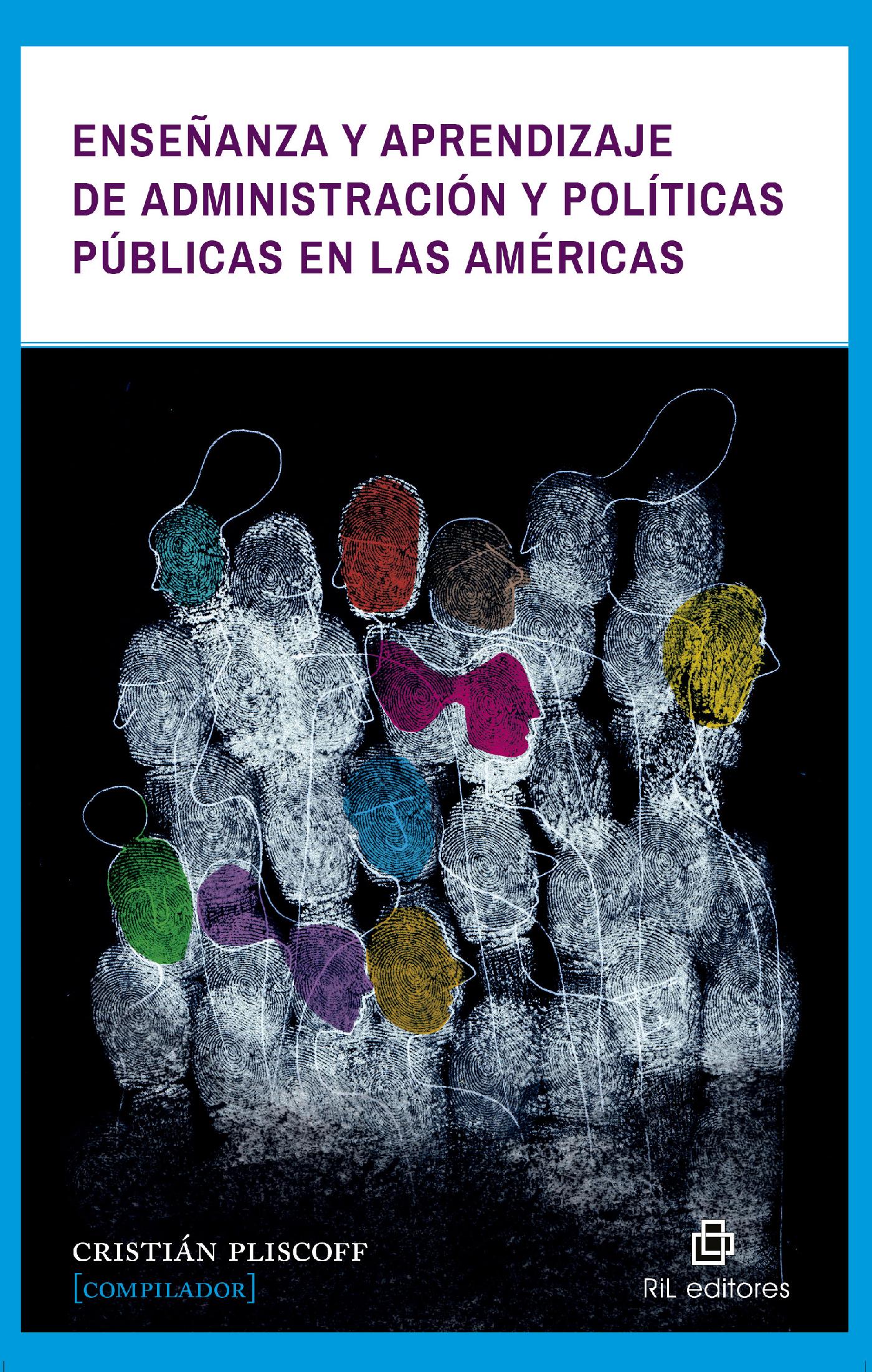 ENSEÑANZA Y APRENDIZAJE DE ADMINISTRACIÓN Y POLÍTICAS PÚBLICAS EN LAS AMÉRICAS