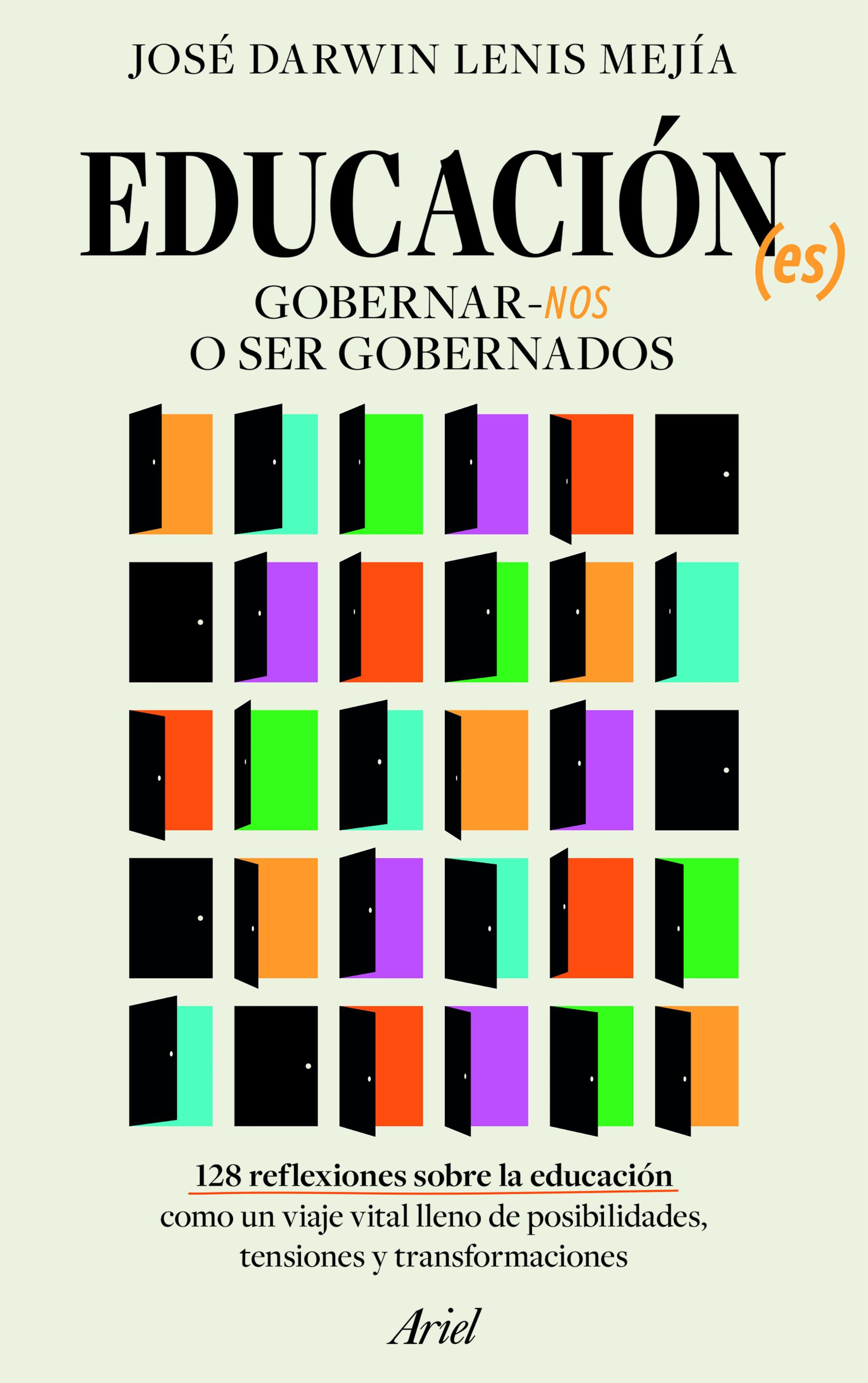EDUCACIÓN (ES) GOBERNARNOS O SER GOBERNADOS