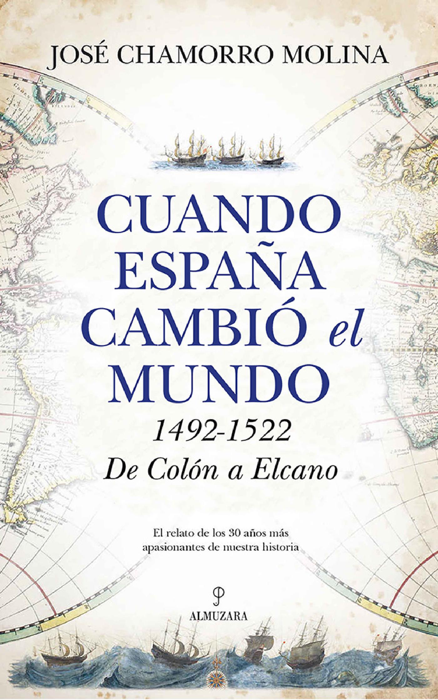 CUANDO ESPAÑA CAMBIÓ EL MUNDO