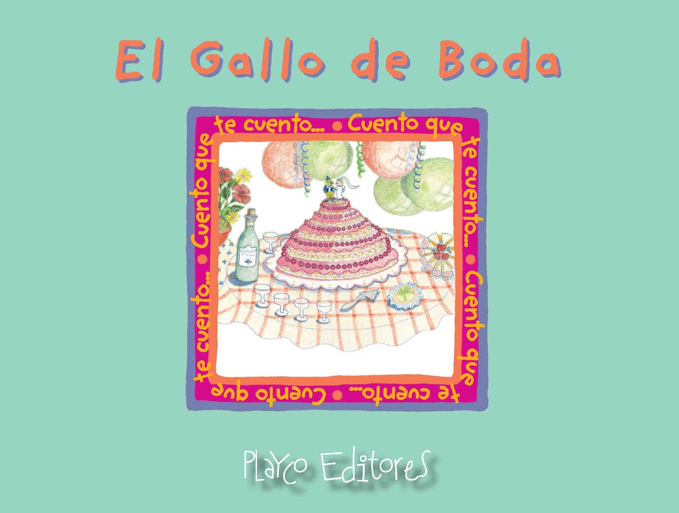 EL GALLO DE BODA