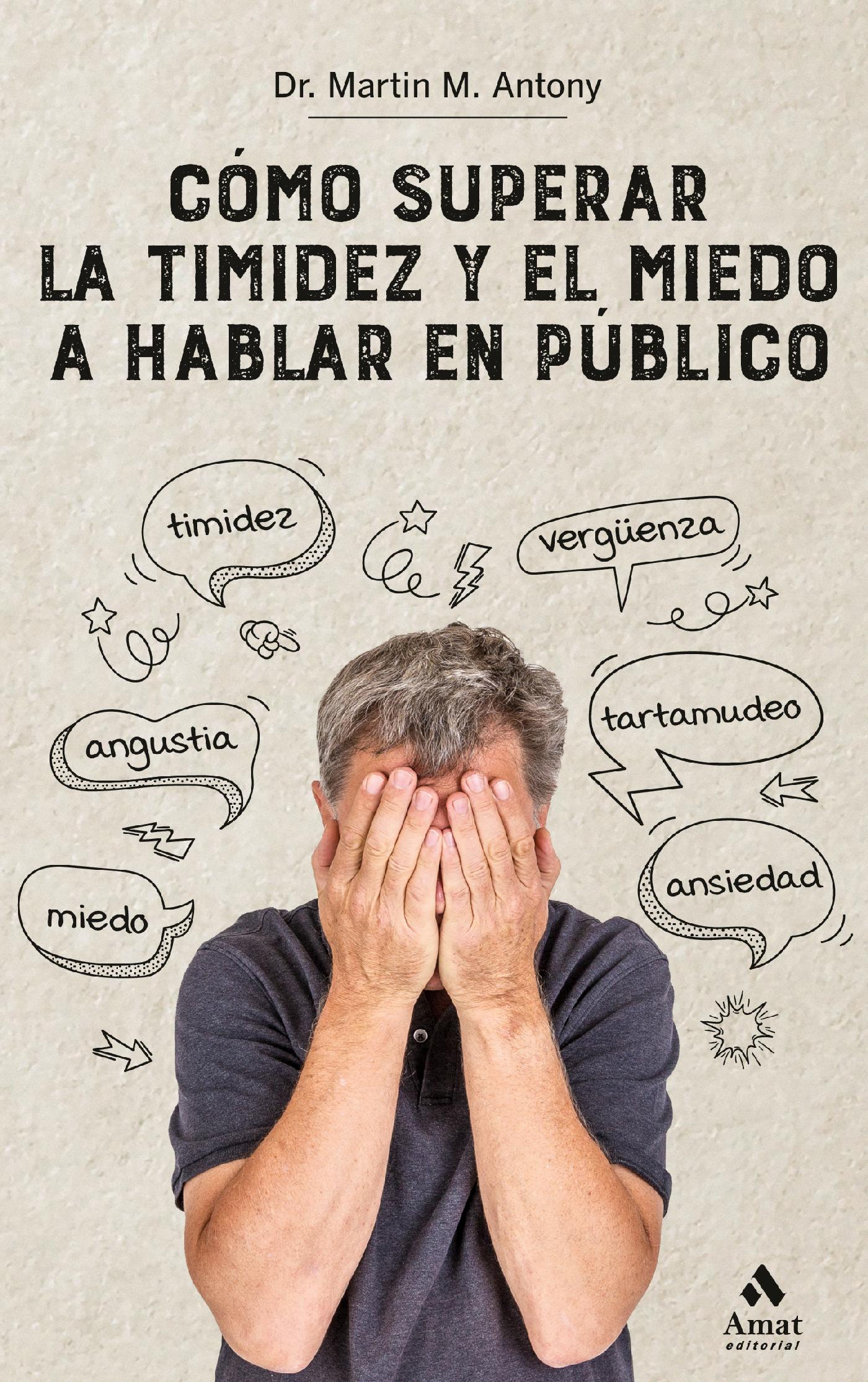 CÓMO SUPERAR LA TIMIDEZ Y EL MIEDO A HABLAR EN PÚBLICO N.E.