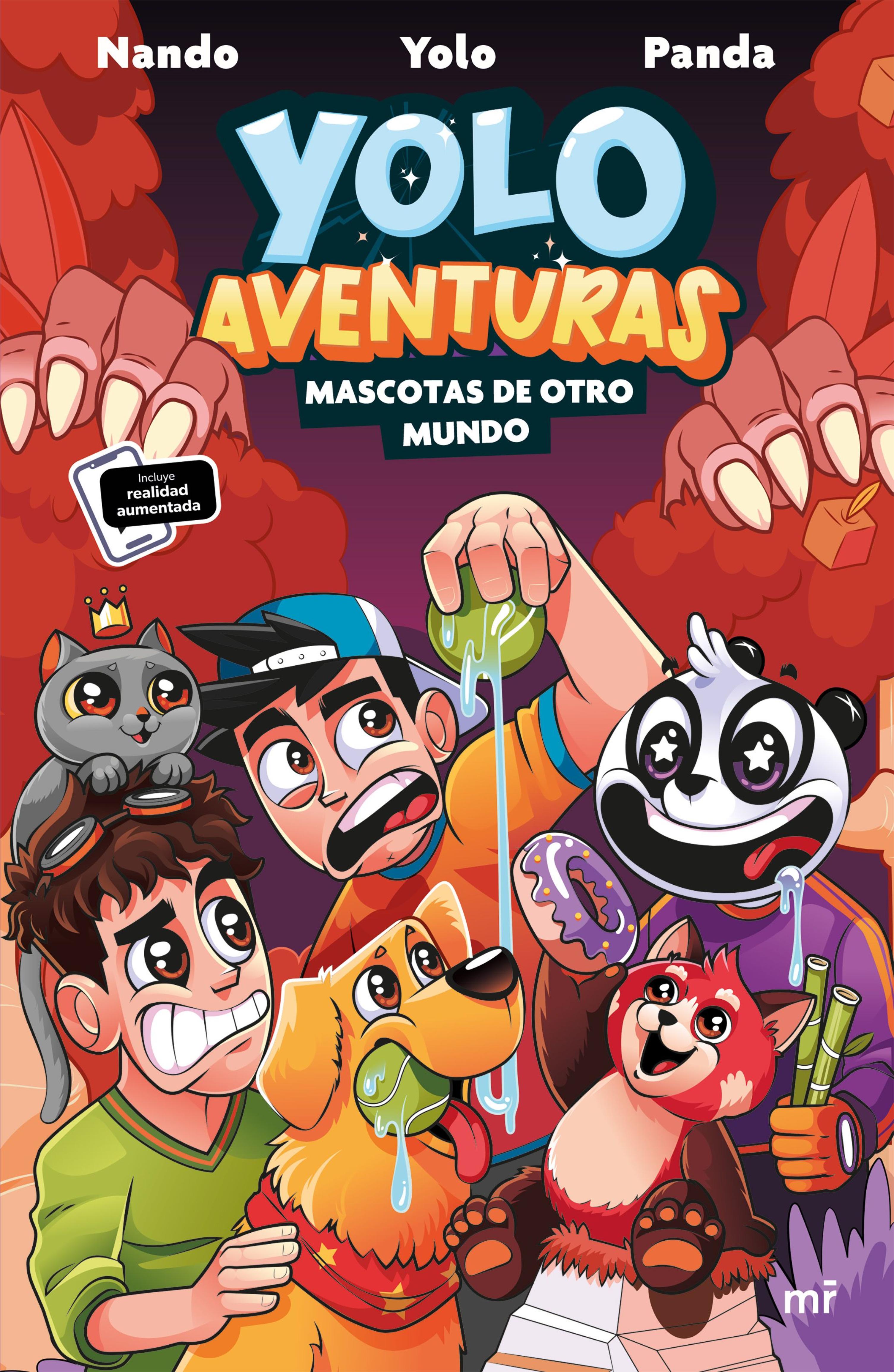 YOLO AVENTURAS. MASCOTAS DE OTRO MUNDO