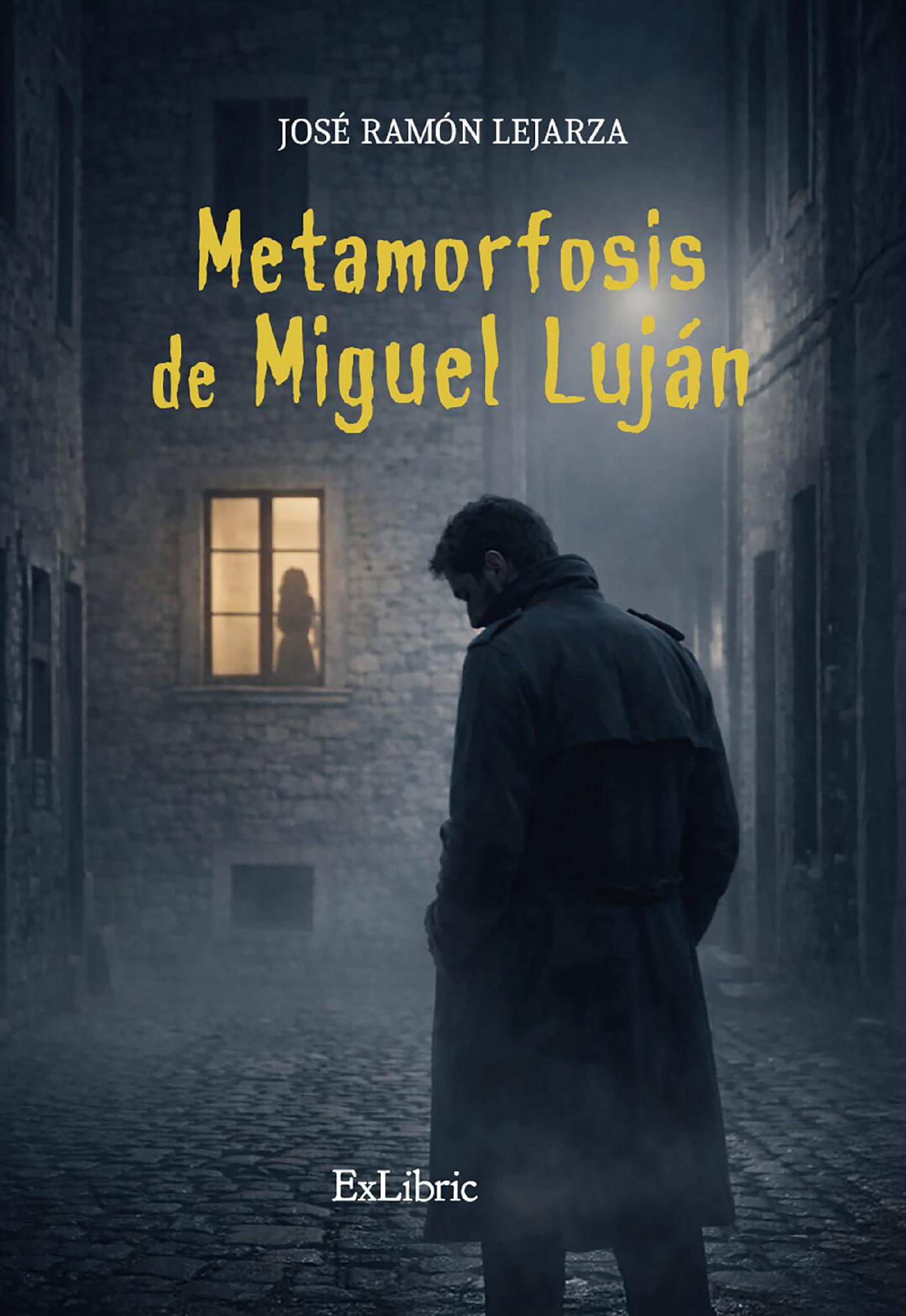 METAMORFOSIS DE MIGUEL LUJÁN