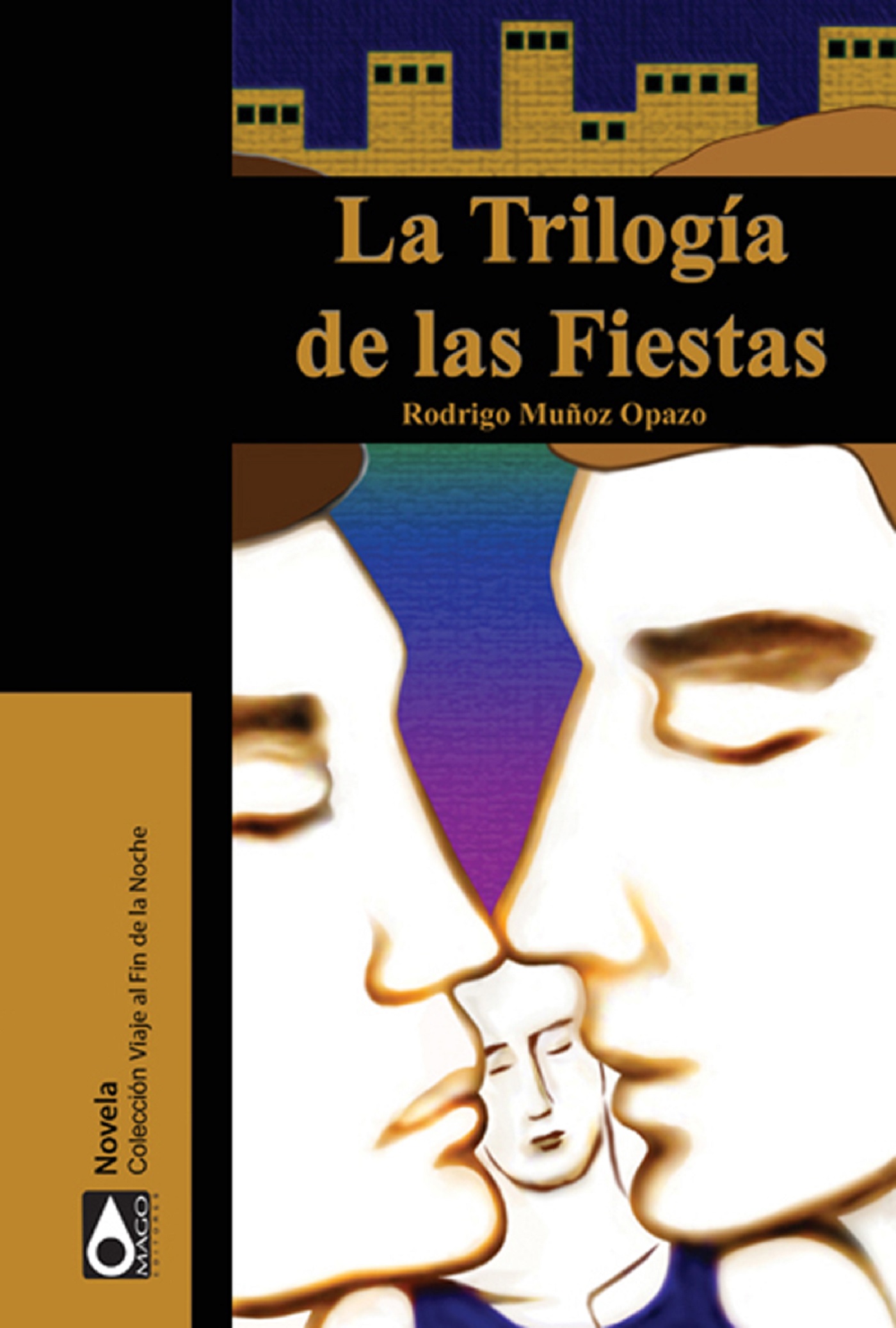 LA TRILOGÍA DE LAS FIESTAS