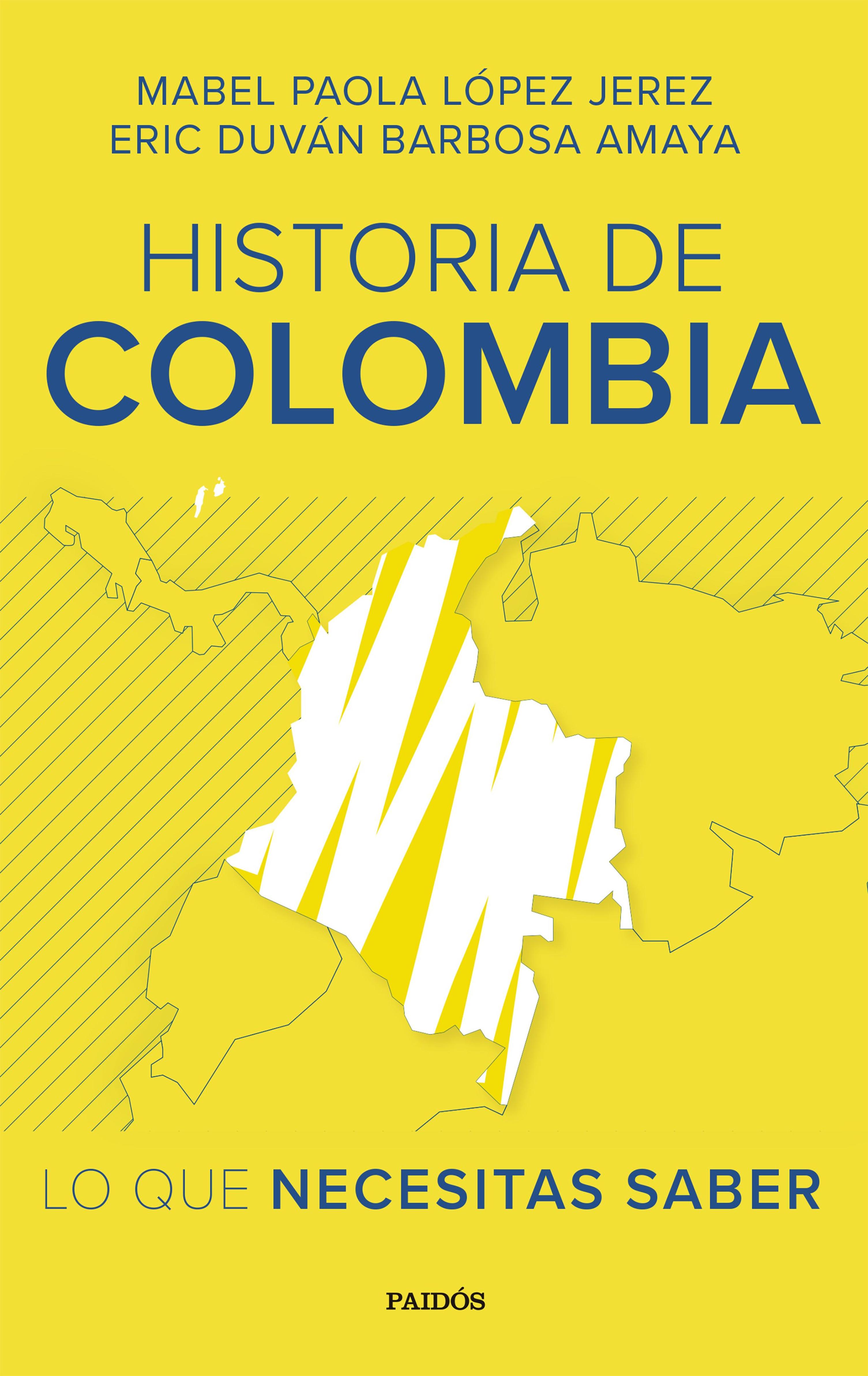 HISTORIA DE COLOMBIA: LO QUE NECESITAS SABER