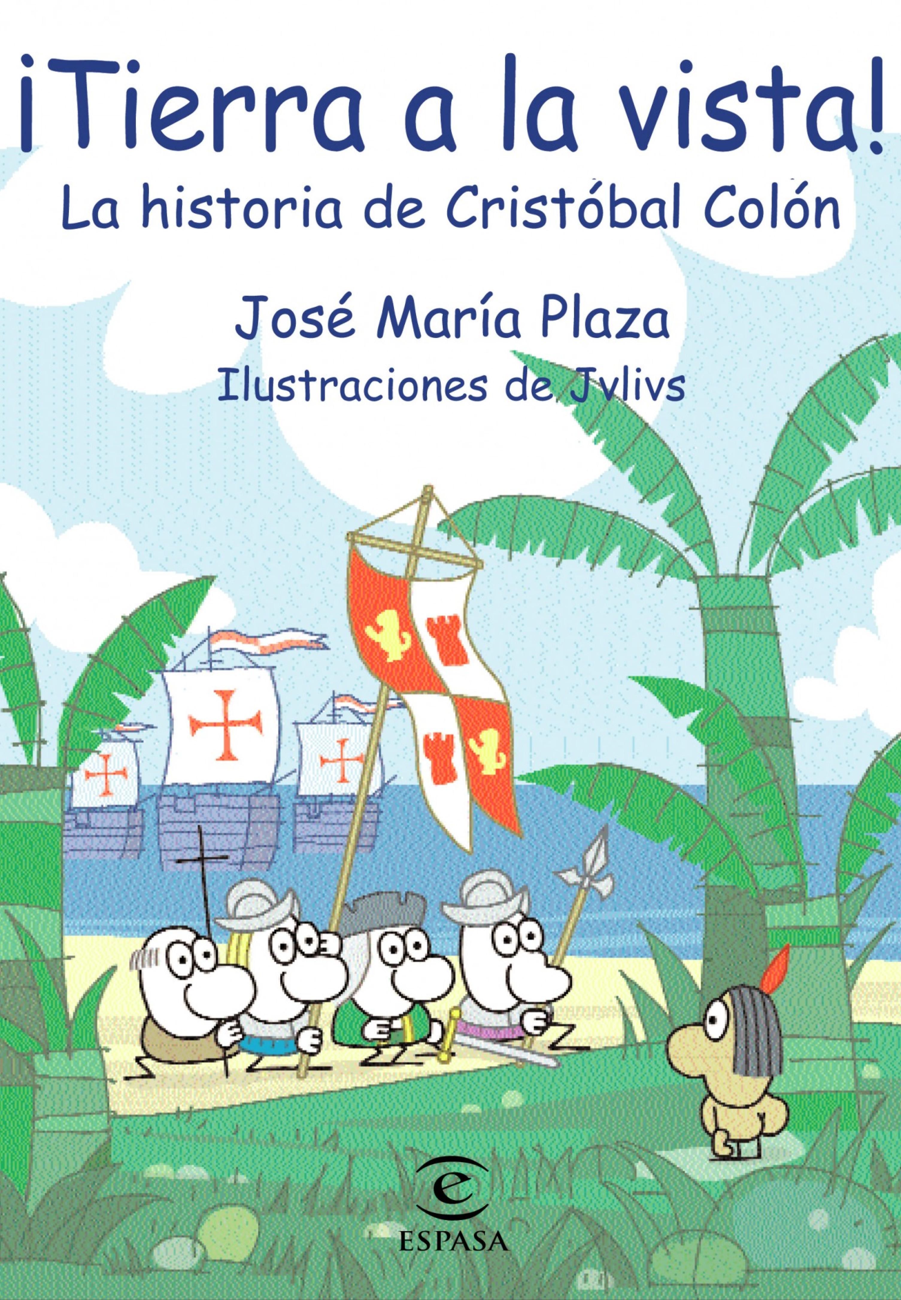¡TIERRA A LA VISTA!
