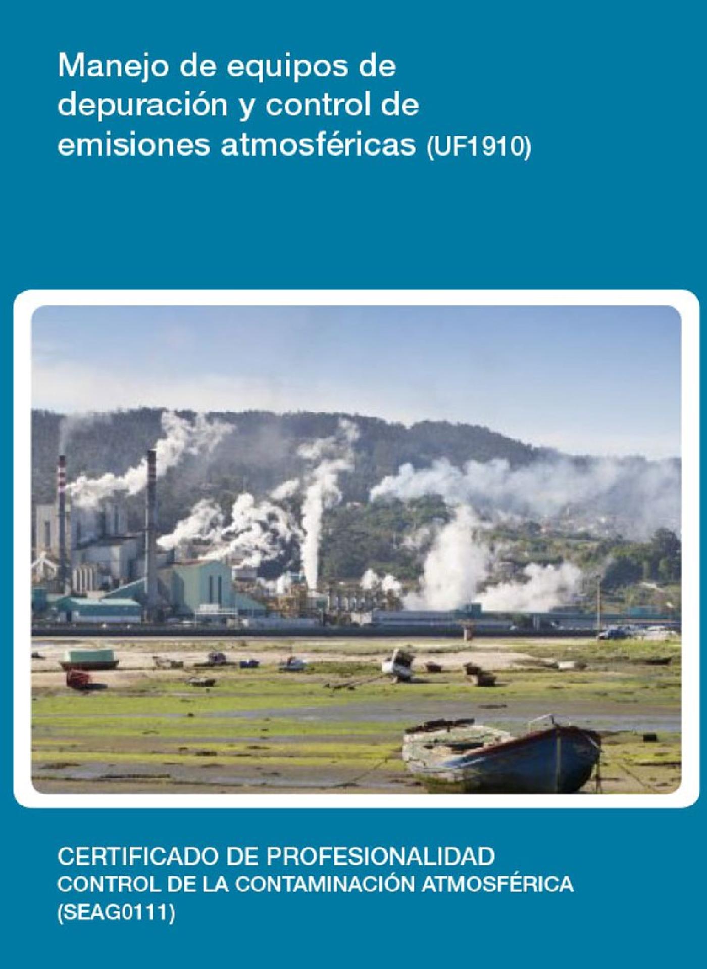 UF1910 - MANEJO DE EQUIPOS DE DEPURACIÓN Y CONTROL DE EMISIONES ATMOSFÉRICAS