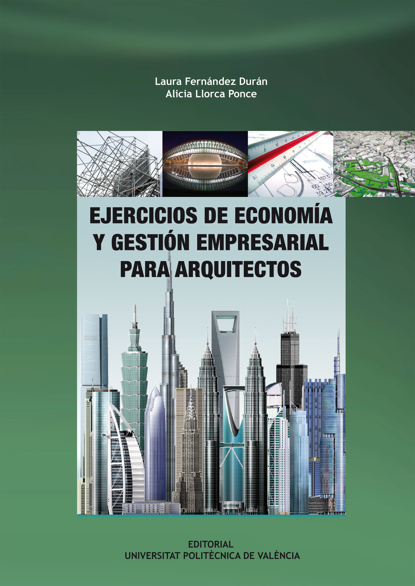 EJERCICIOS DE ECONOMÍA Y GESTIÓN EMPRESARIAL PARA ARQUITECTOS