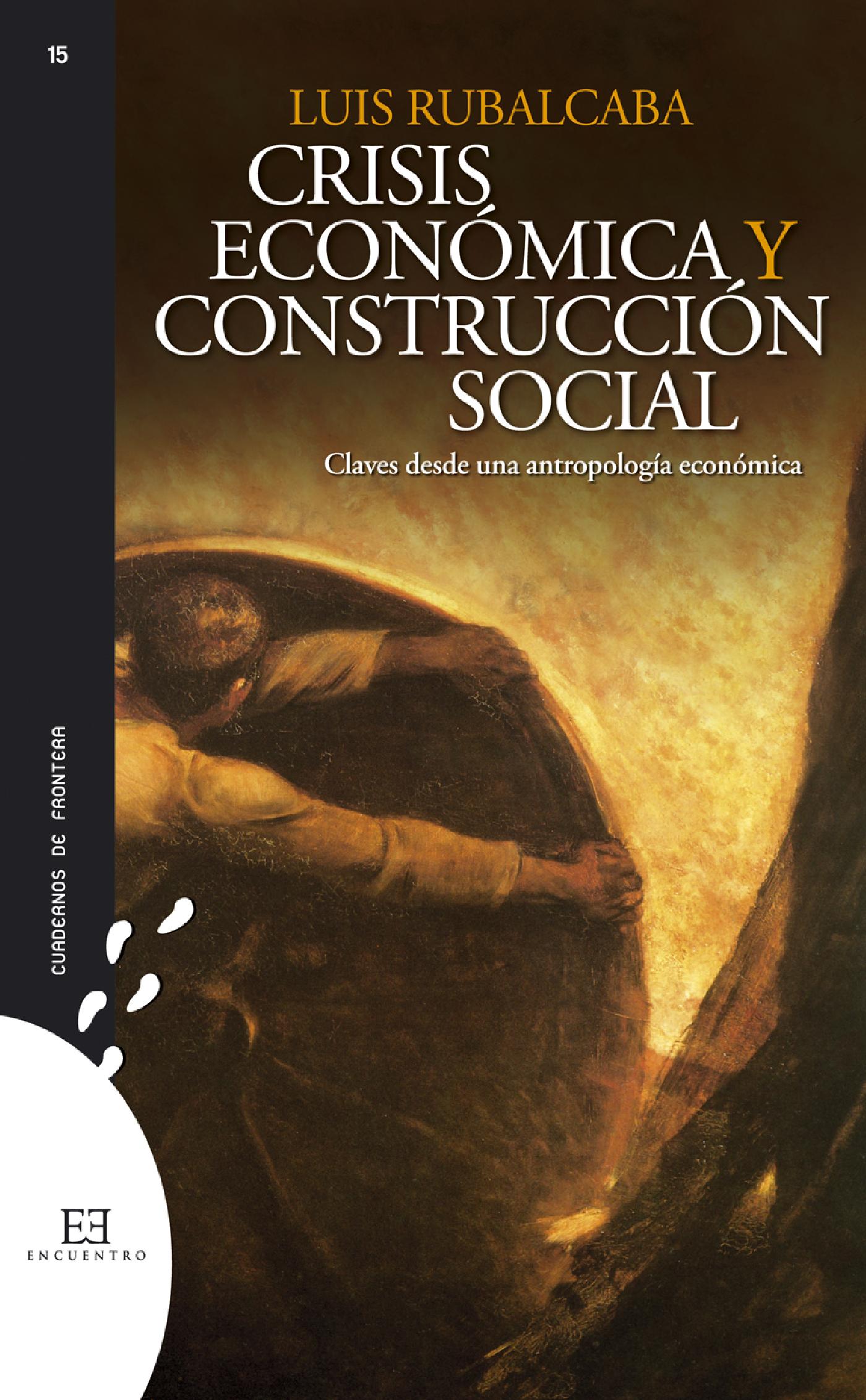 CRISIS ECONÓMICA Y CONSTRUCCIÓN SOCIAL 