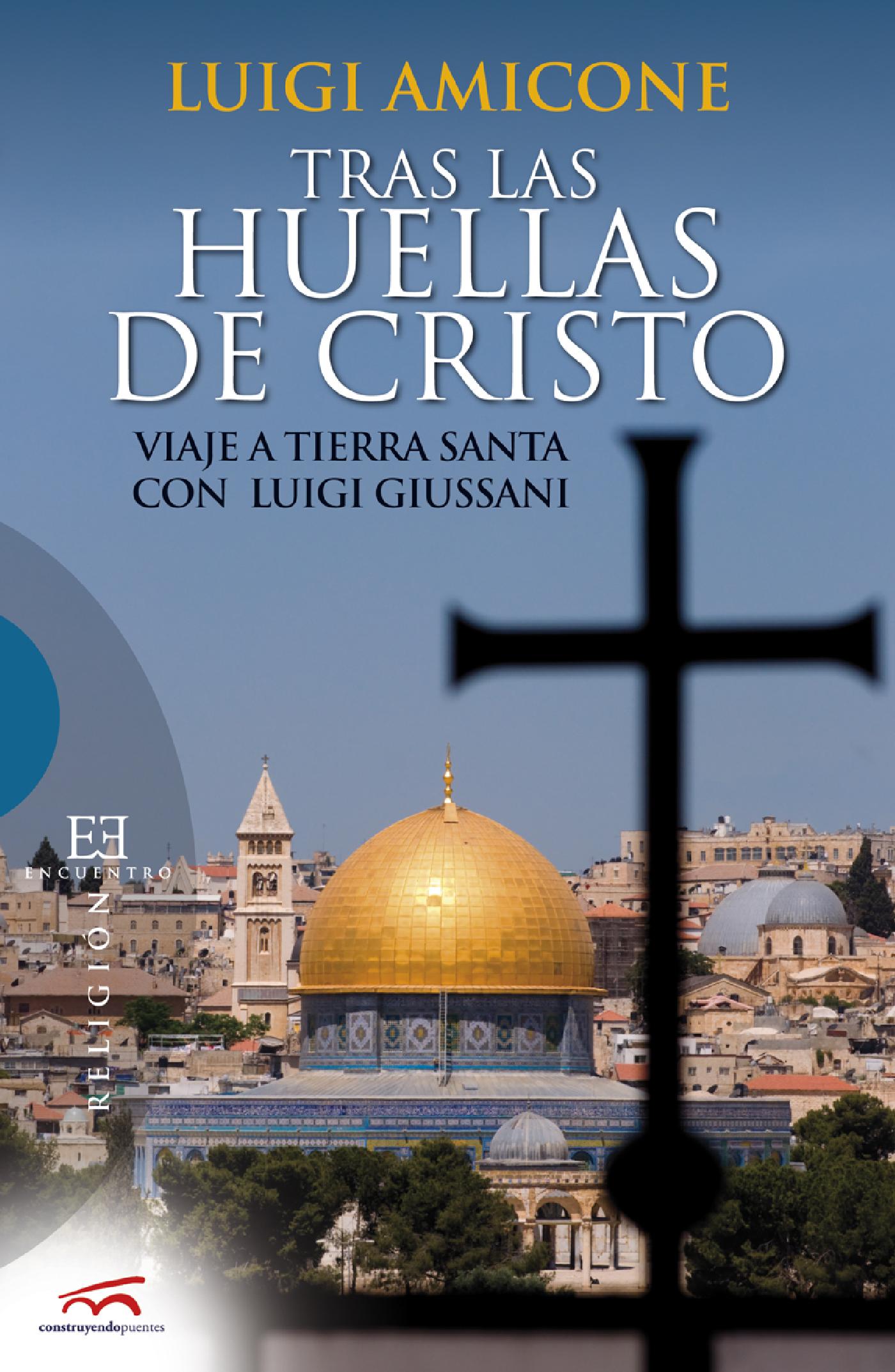 TRAS LAS HUELLAS DE CRISTO 