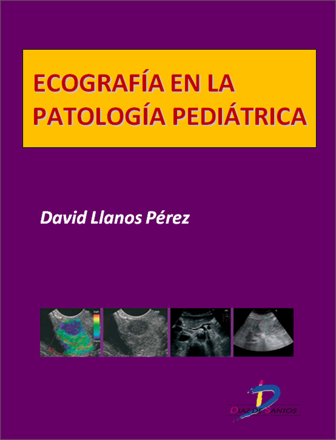 ECOGRAFÍA EN LA PATOLOGÍA PEDIÁTRICA