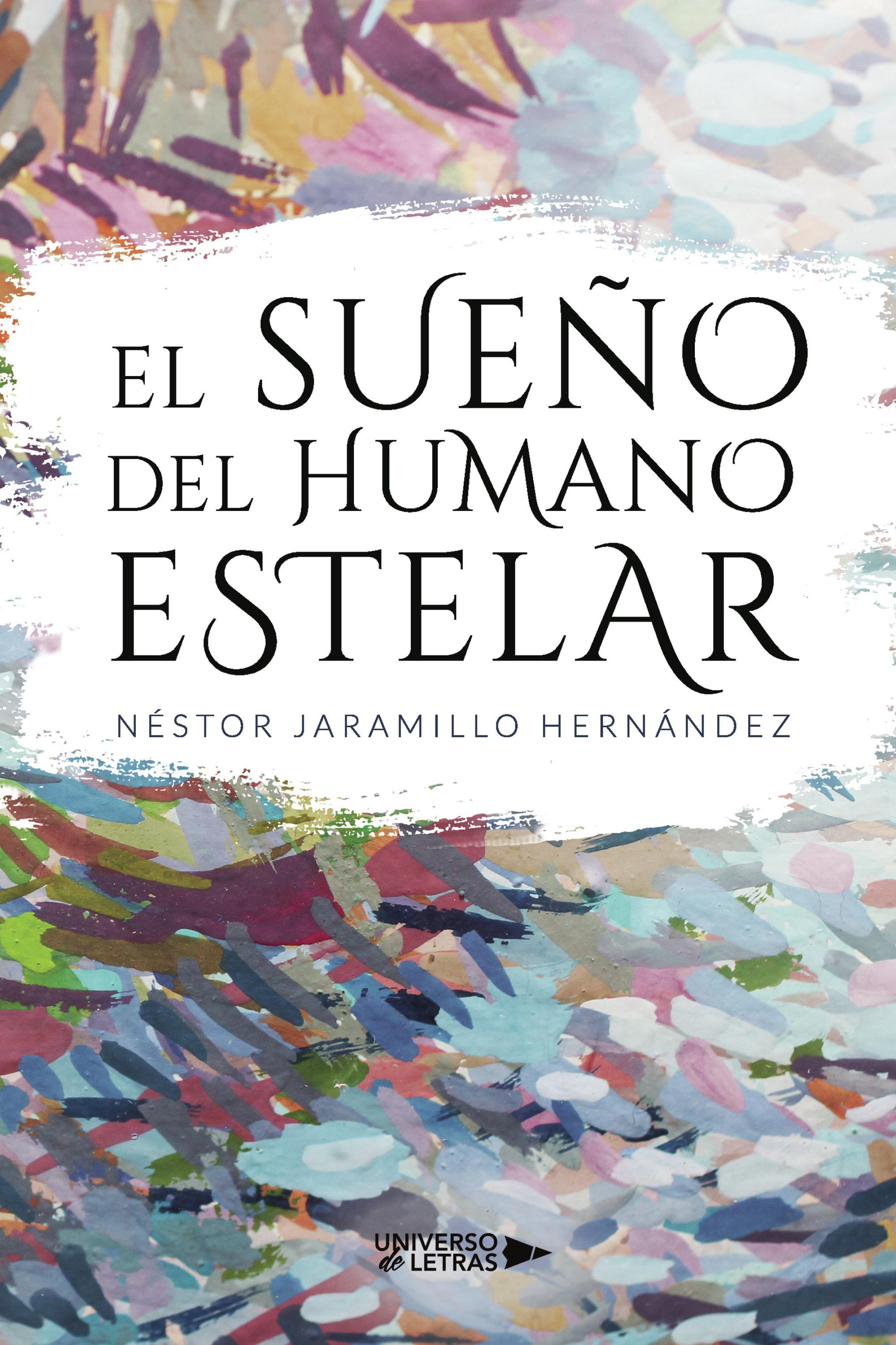 EL SUEÑO DEL HUMANO ESTELAR