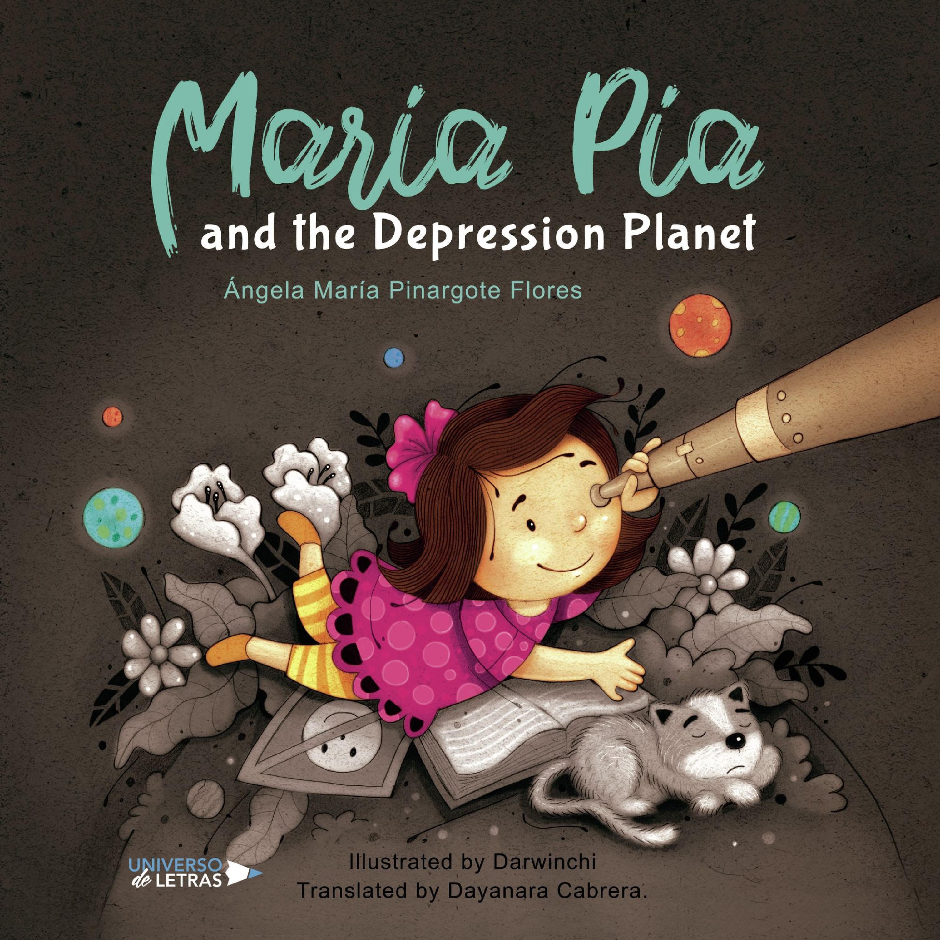MARÍA PÍA AND THE DEPRESSION PLANET