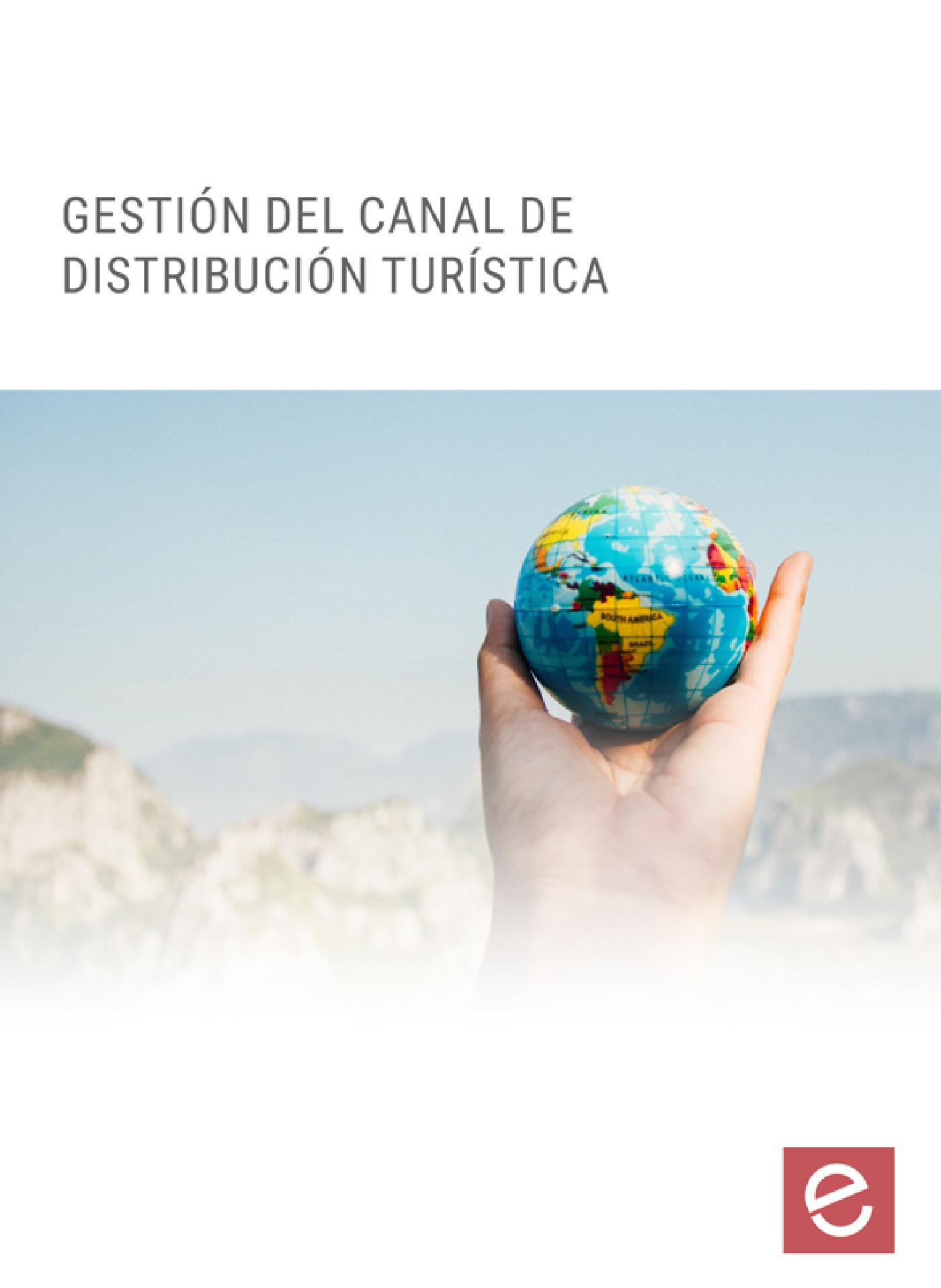 GESTIÓN DEL CANAL ?DE DISTRIBUCIÓN TURÍSTICA