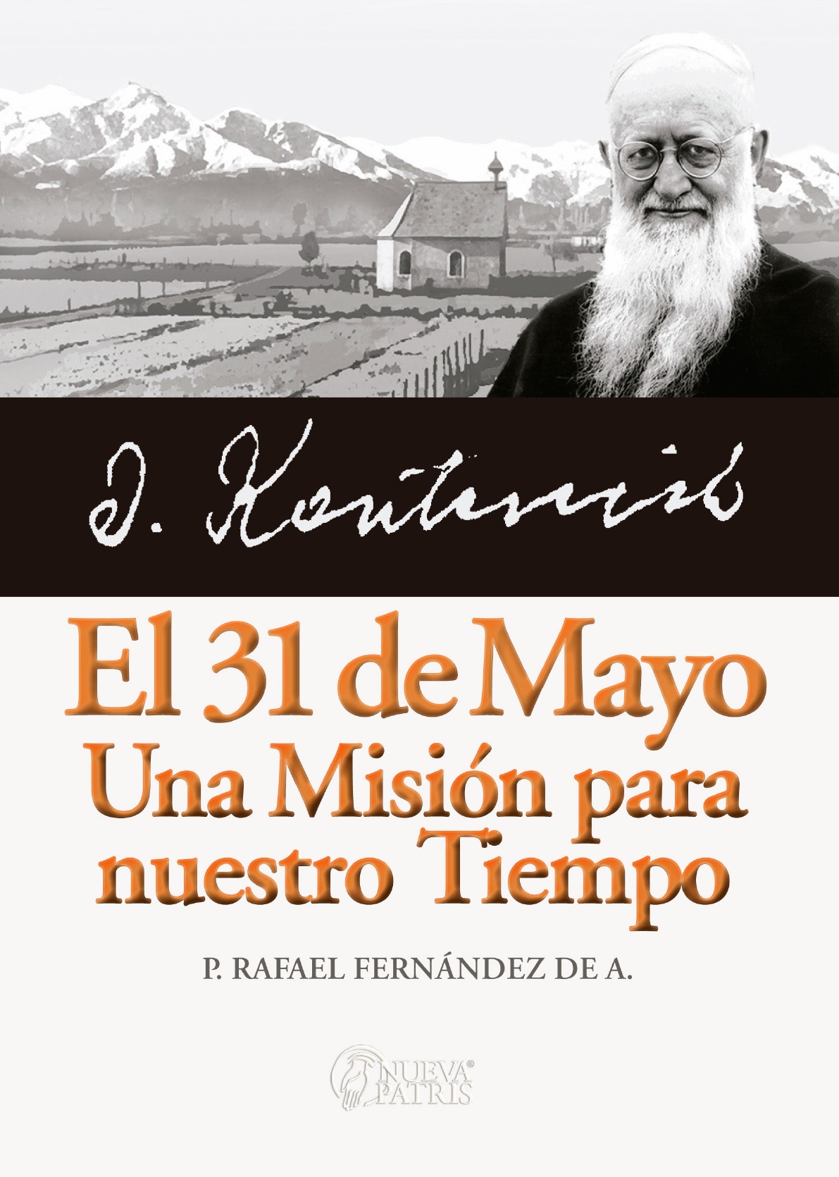EL 31 DE MAYO, UNA MISIÓN PARA NUESTRO TIEMPO