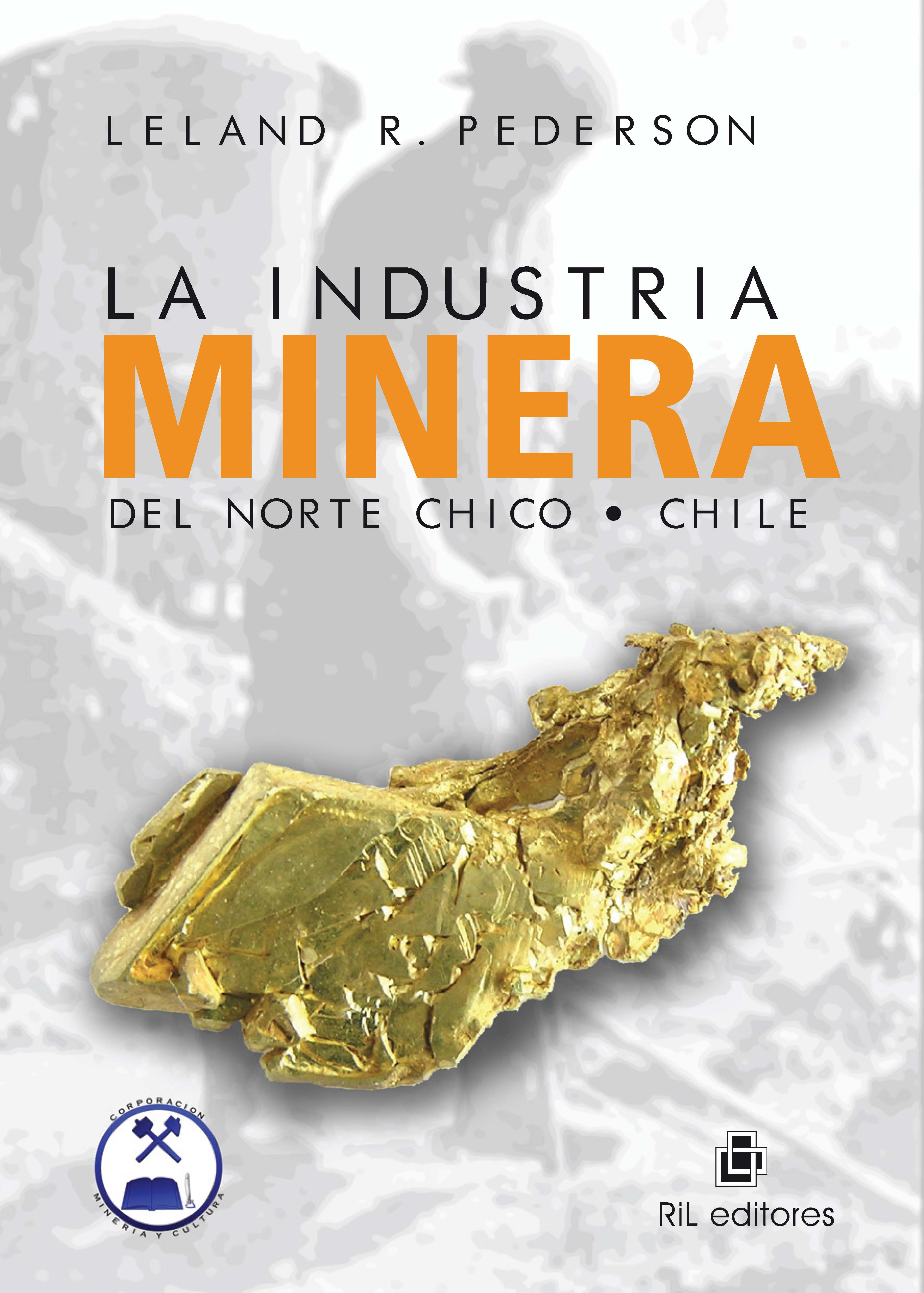 LA INDUSTRIA MINERA DEL NORTE CHICO 