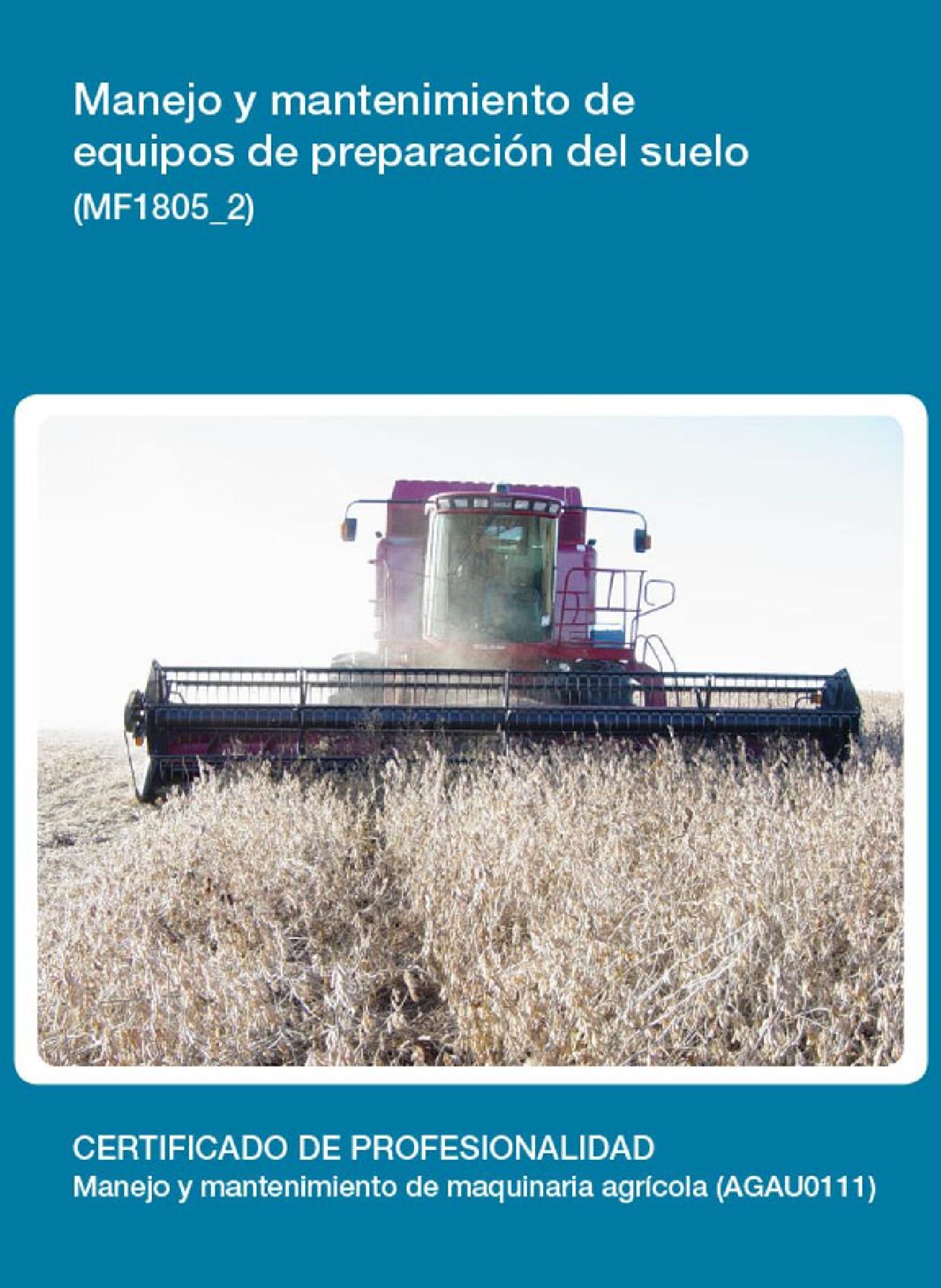 MF1805_2 - MANEJO Y MANTENIMIENTO DE EQUIPOS DE PREPARACIÓN DEL SUELO