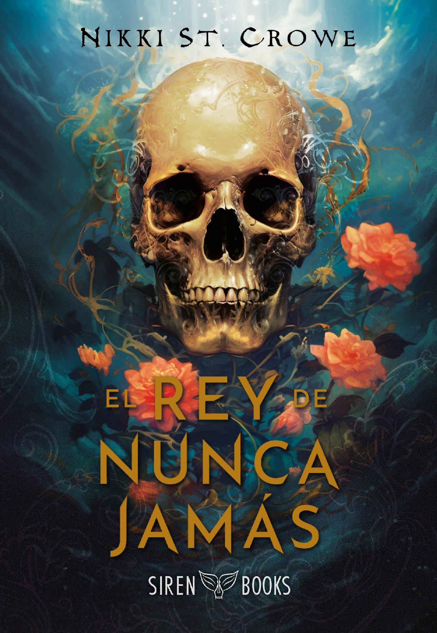 EL REY DE NUNCA JAMÁS (CRUELES NIÑOS PERDIDOS 1)
