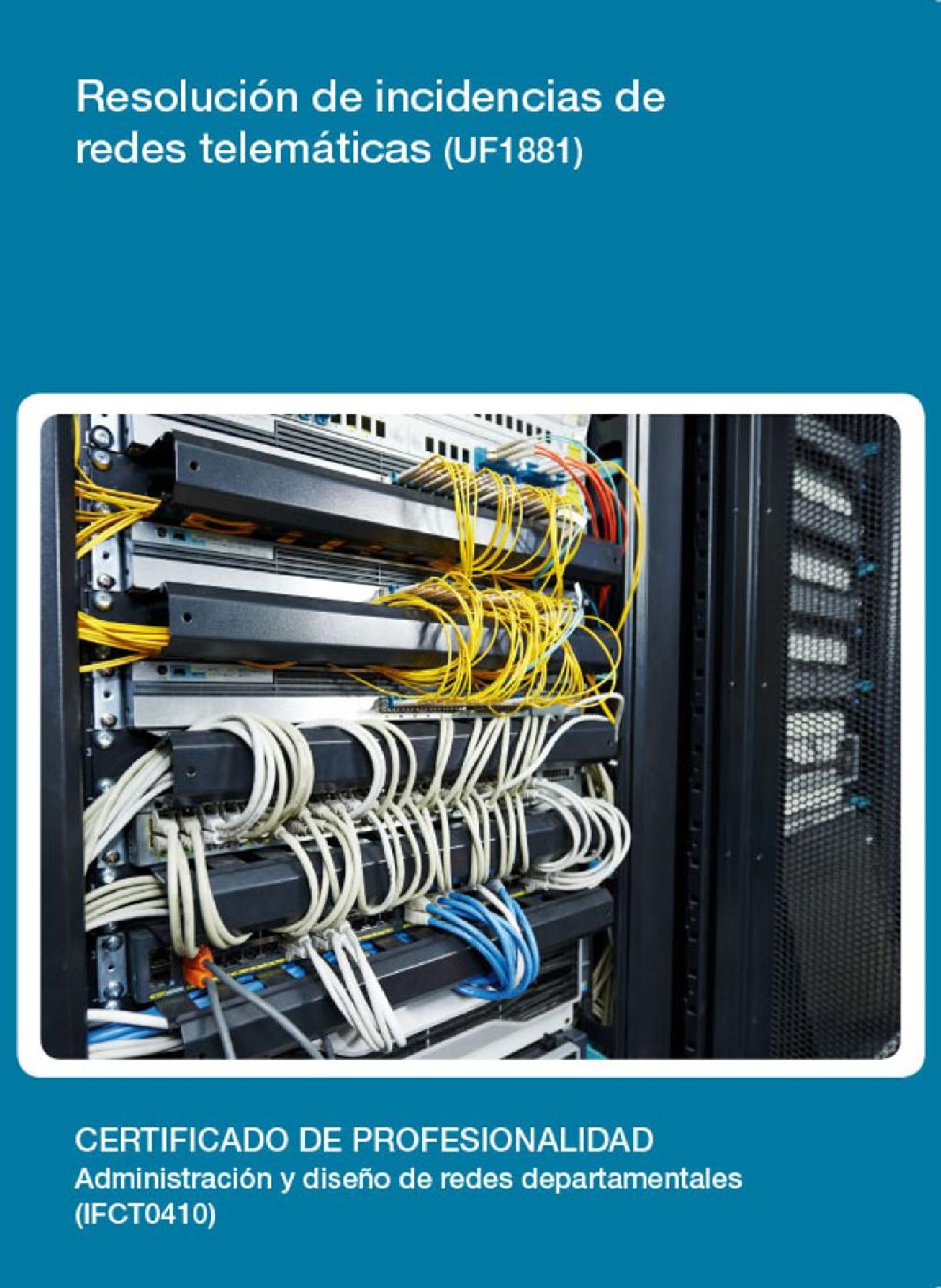 UF1881 - RESOLUCIÓN DE INCIDENCIAS DE REDES TELEMÁTICAS