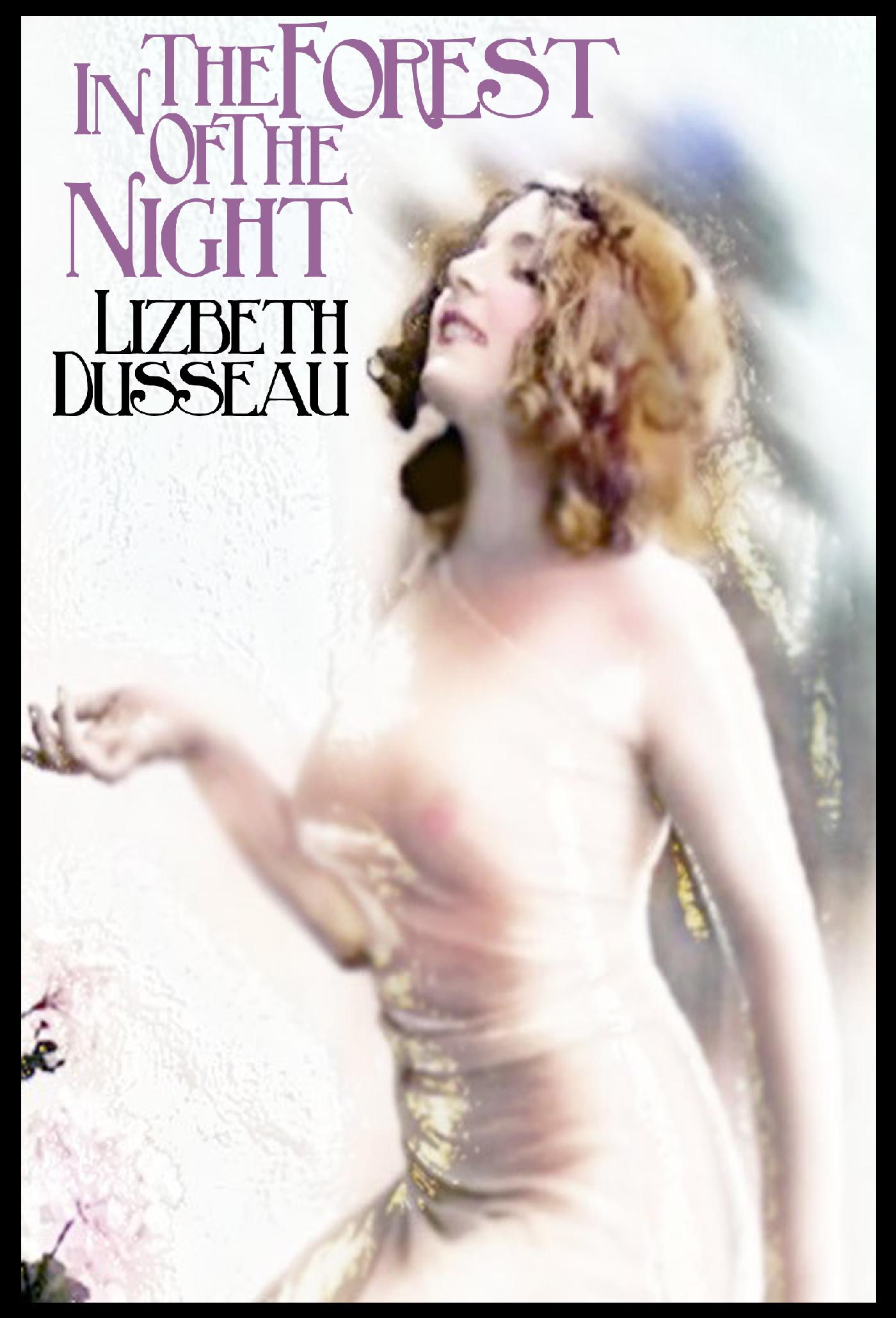 IN THE FOREST OF THE NIGHT  