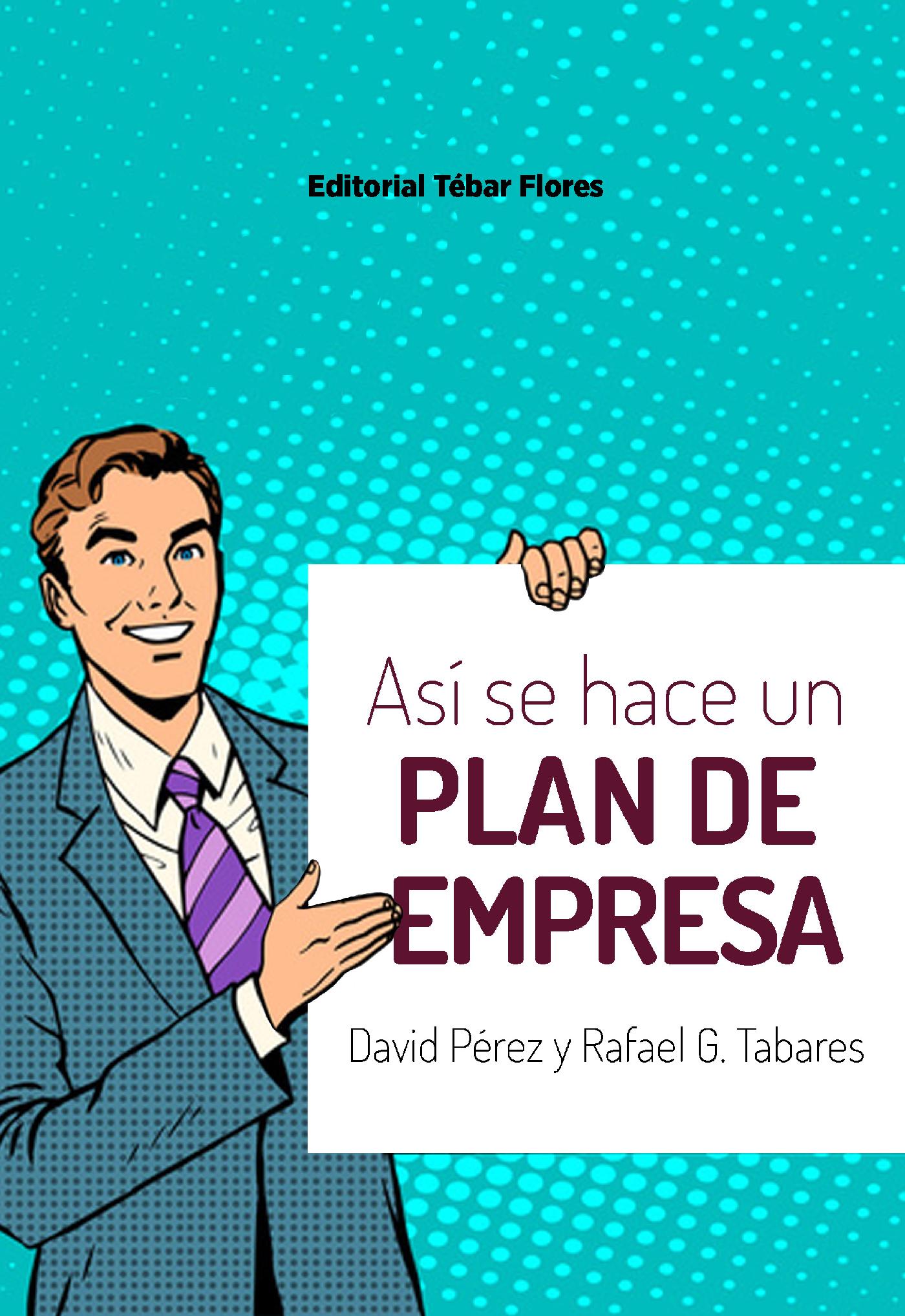 ASÍ SE HACE UN PLAN DE EMPRESA
