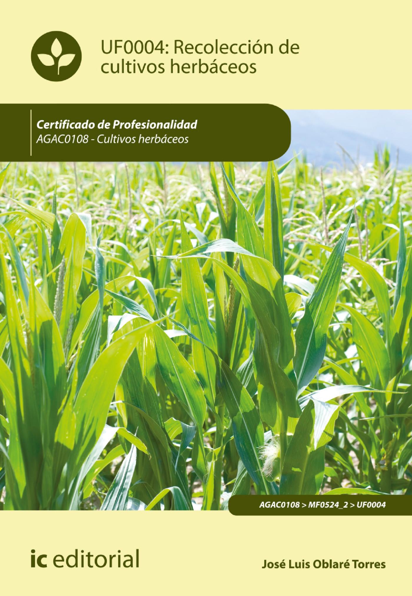 RECOLECCIÓN DE CULTIVOS HERBÁCEOS. AGAC0108