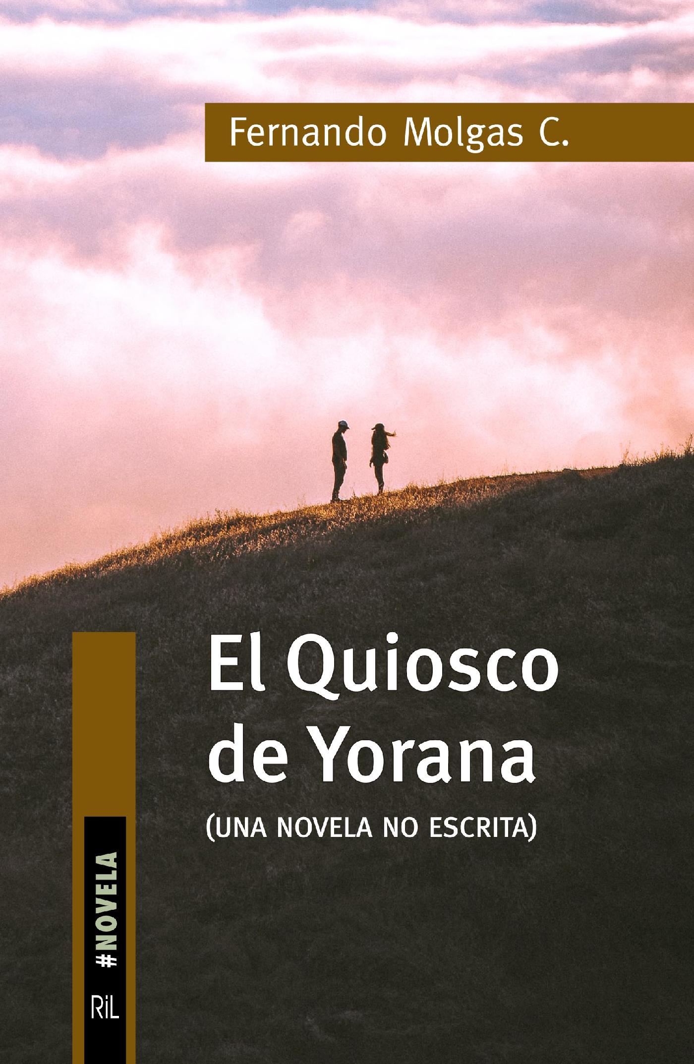 EL QUIOSCO DE YORANA (NOVELA NO ESCRITA)
