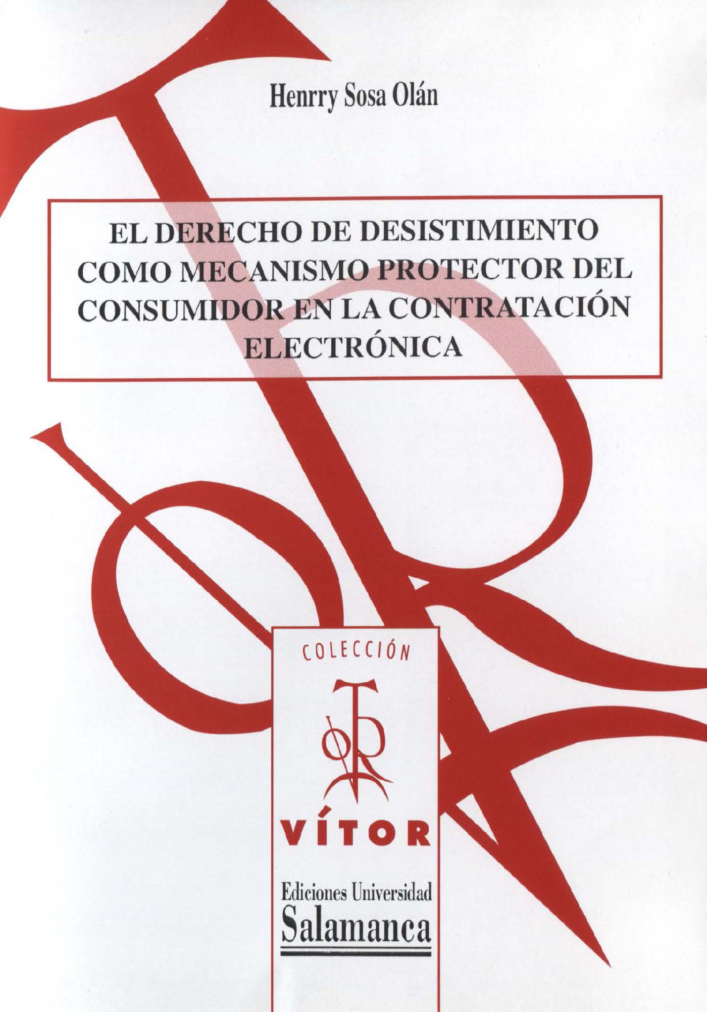 EL DERECHO DE DESISTIMIENTO COMO MECANISMO PROTECTOR DEL CONSUMIDOR EN LA CONTRATACIÛN ELECTRÛNICA